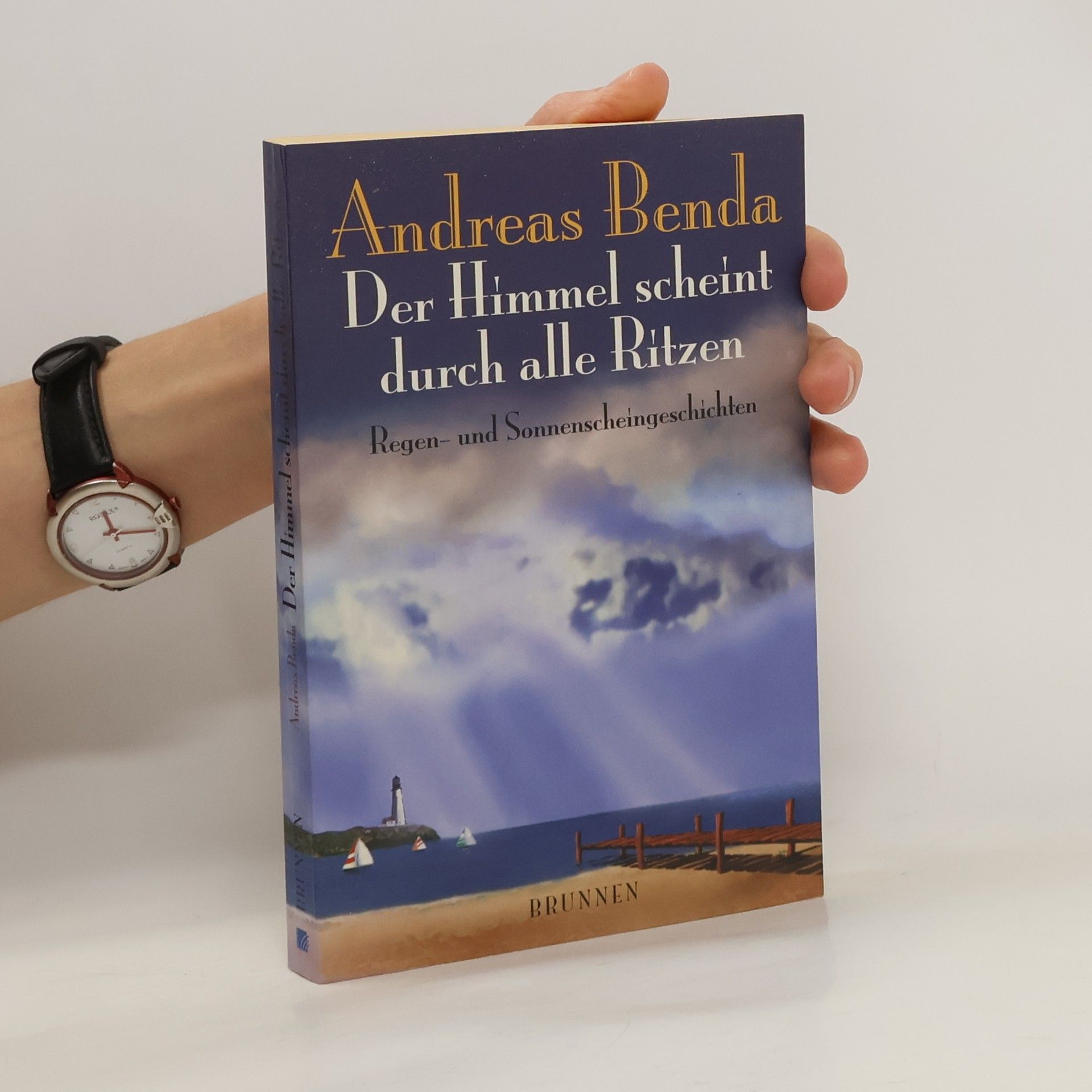 Andreas Benda Der Himmel scheint durch alle Ritzen