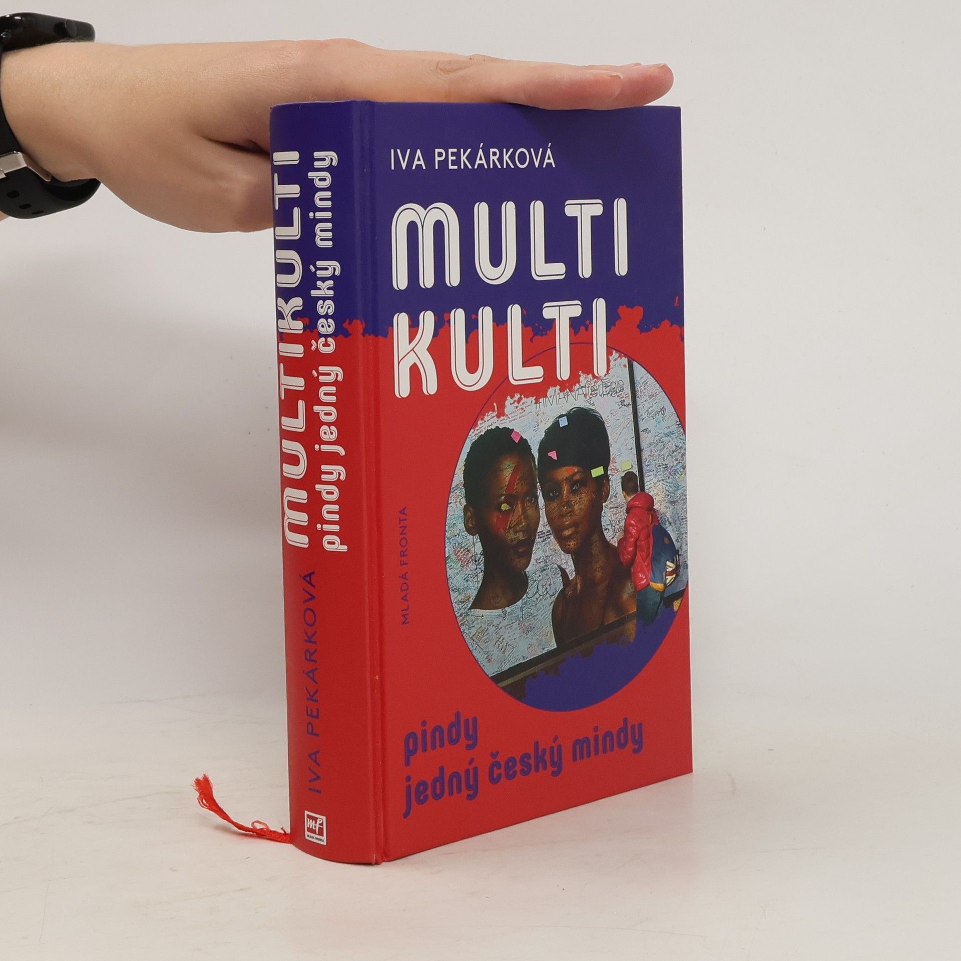 Iva Pekárková Multikulti pindy jedný český mindy