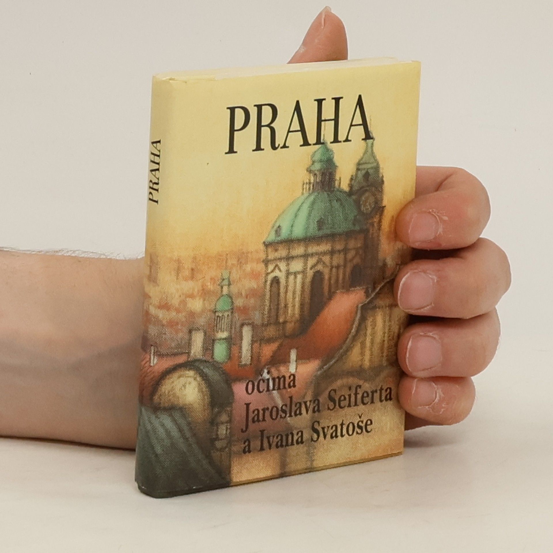 Jaroslav Seifert Praha očima Jaroslava Sieferta a Ivana Svatoše