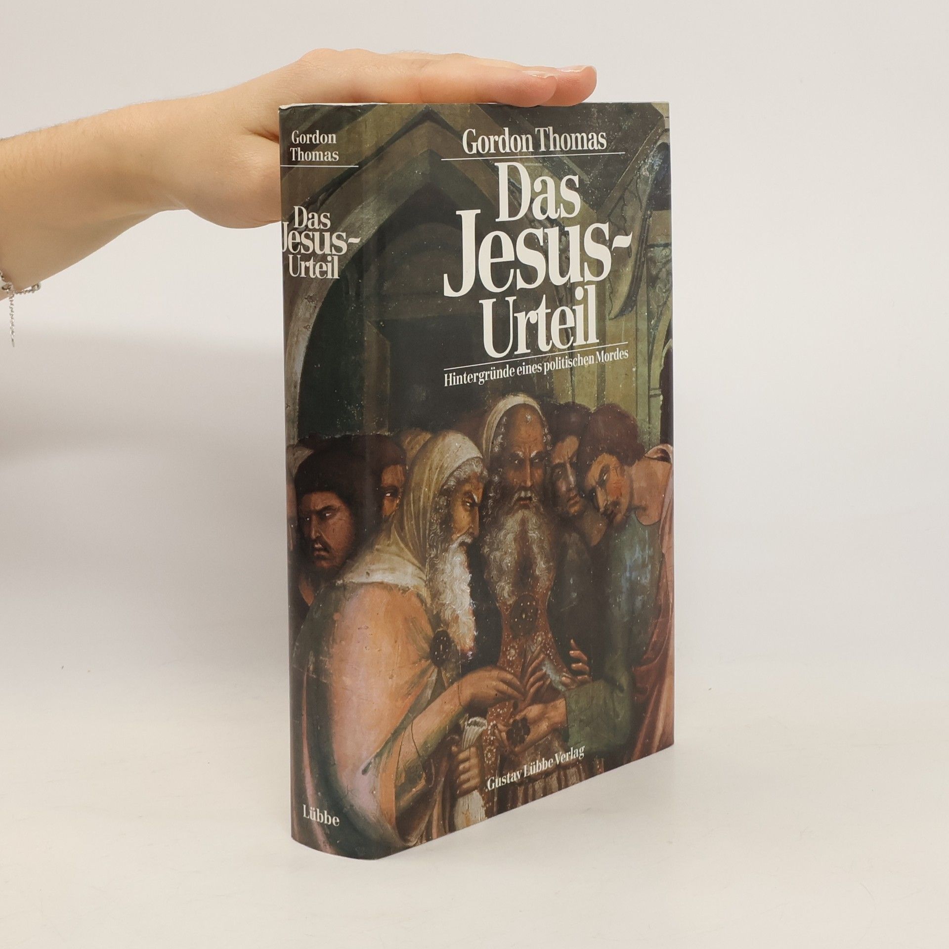 Gordon Thomas Das Jesus-Urteil
