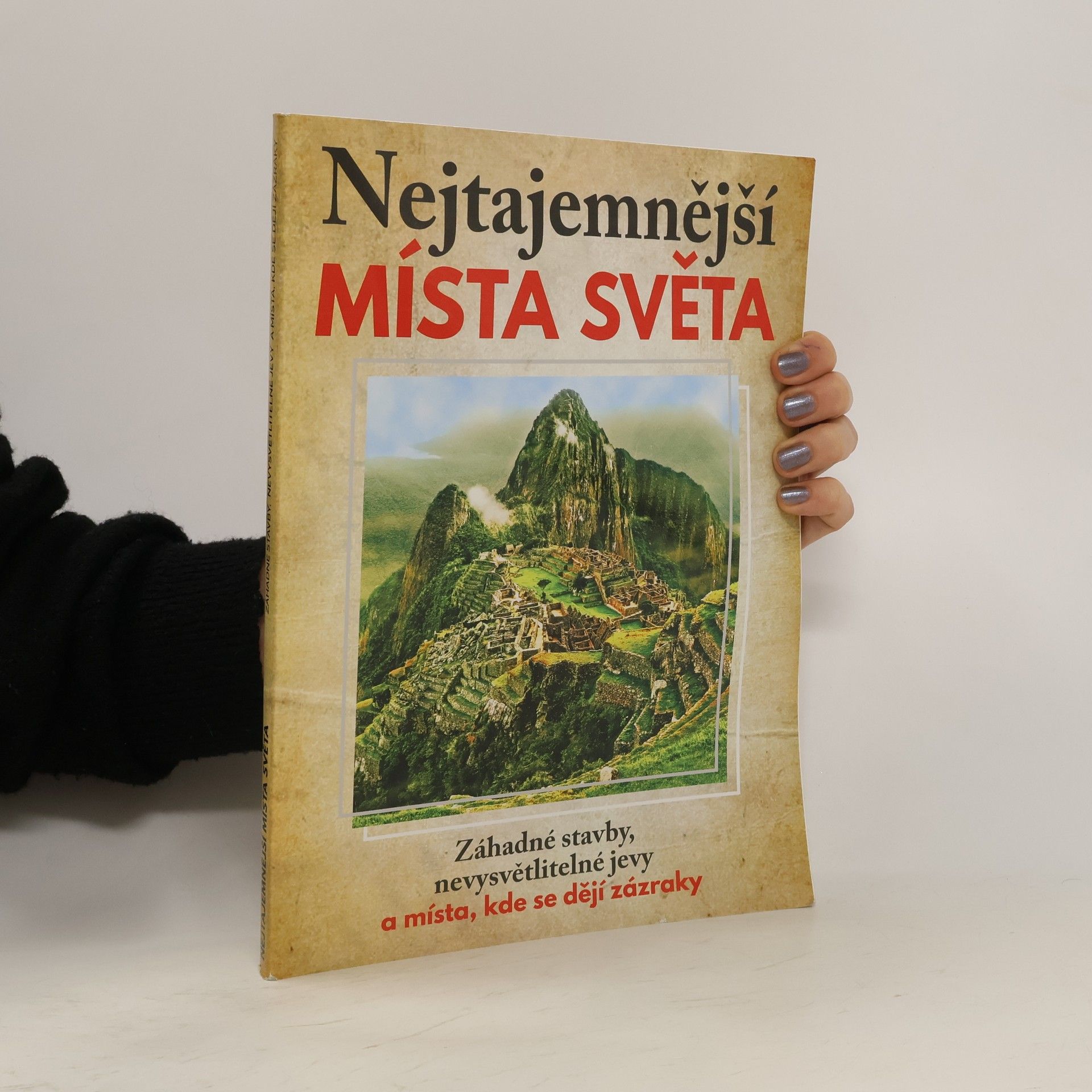 Pavel Šmejkal Nejtajemnější místa světa