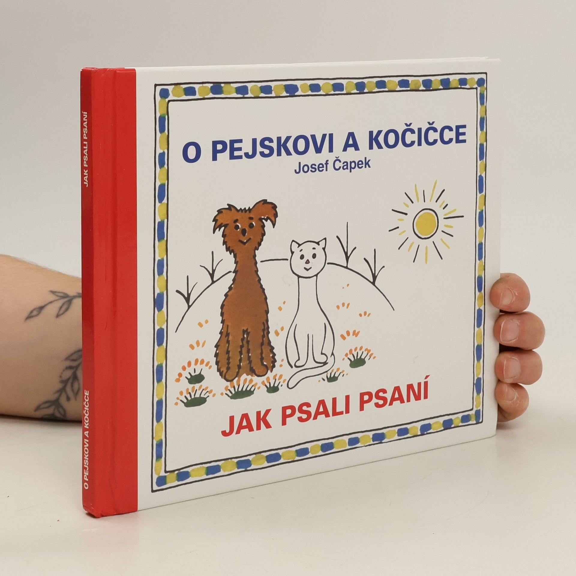 Josef Čapek O pejskovi a kočičce. Jak psali psaní