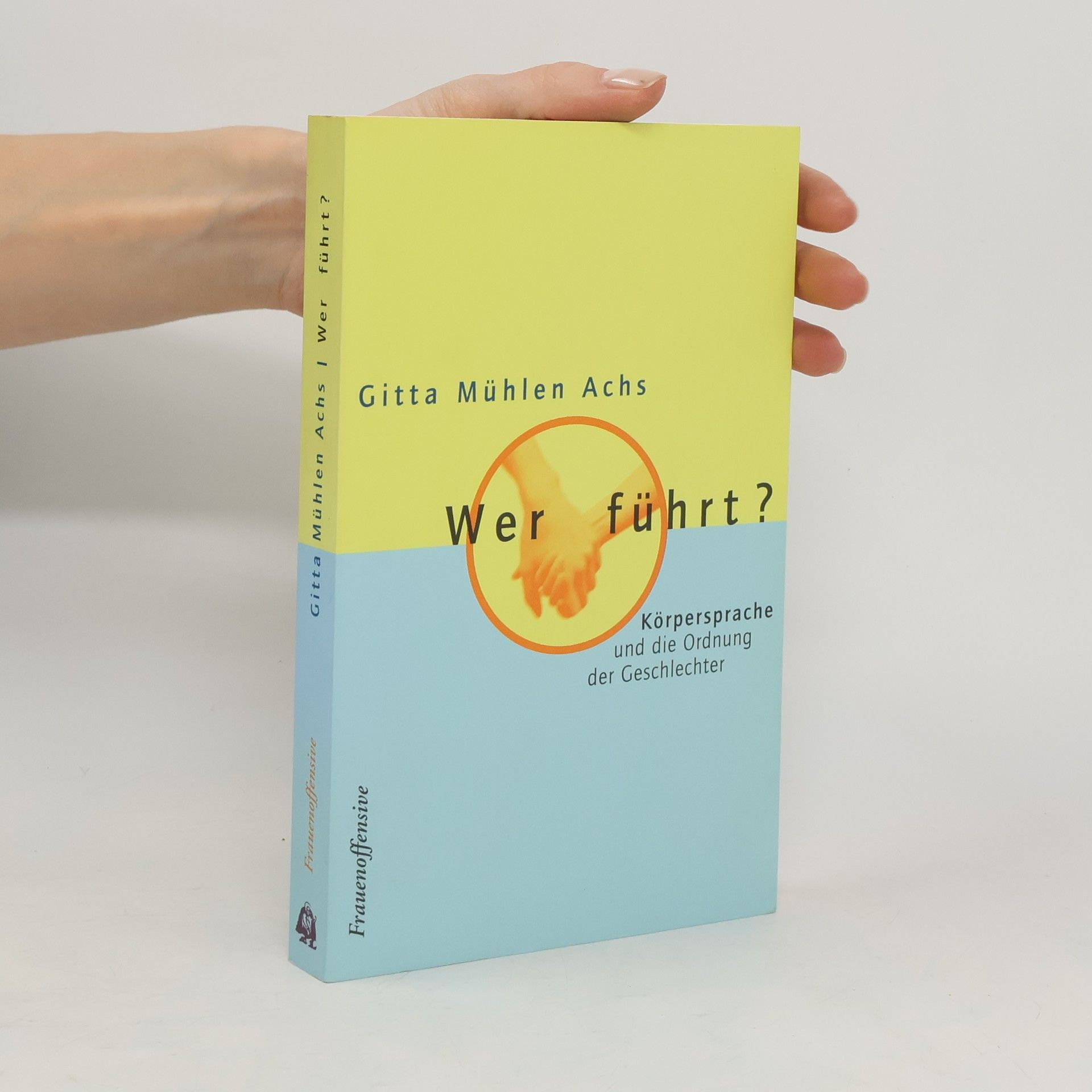 Gitta Mühlen-Achs Wer führt?