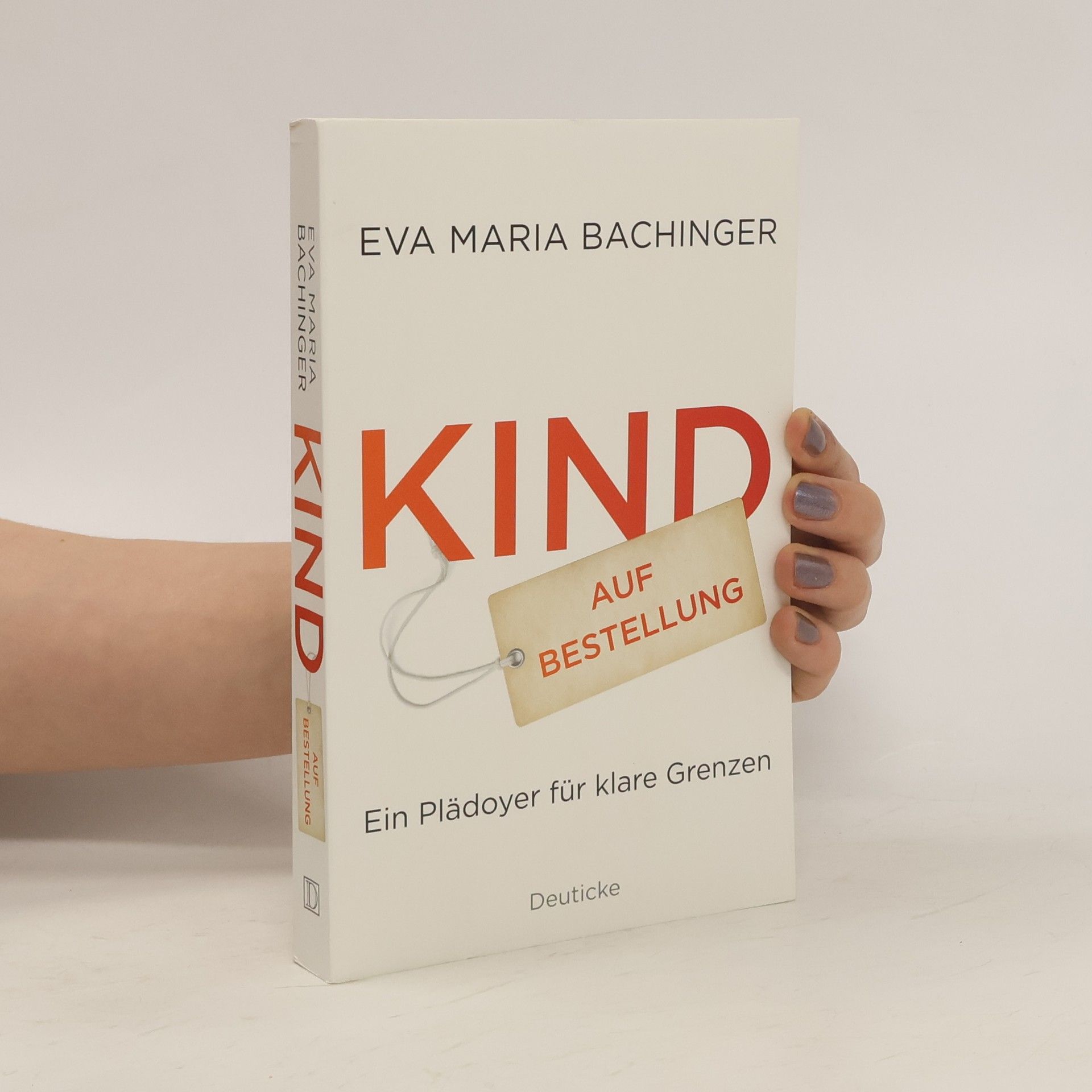 Eva Maria Bachinger Kind auf Bestellung