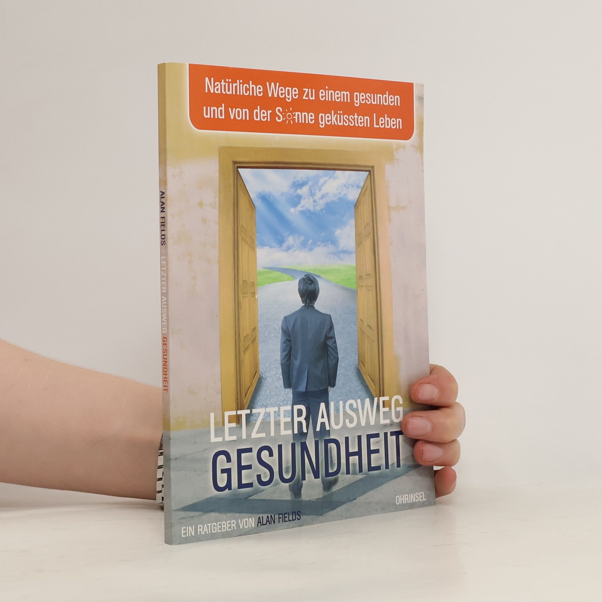 Alan Fields Letzter Ausweg Gesundheit