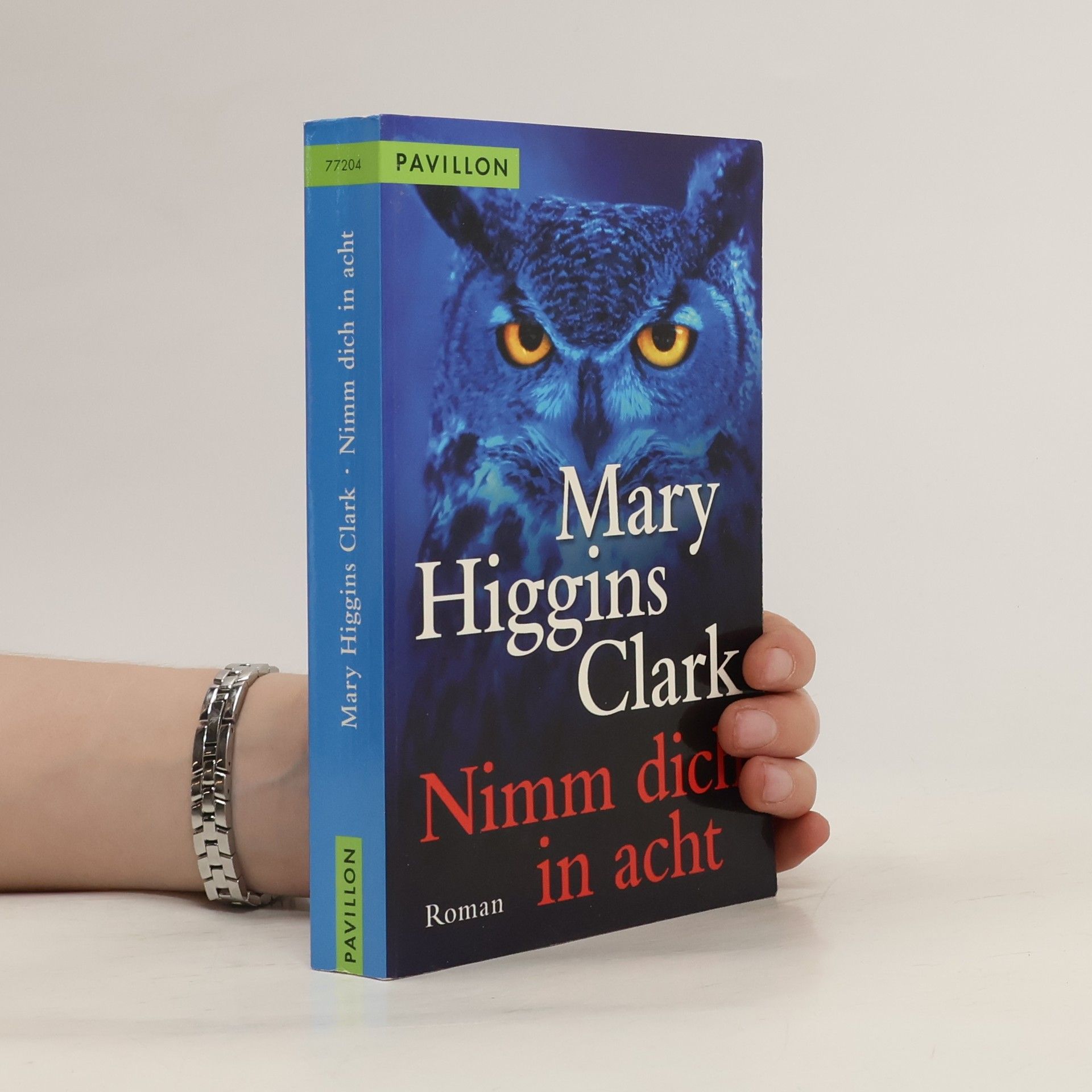 Mary Higgins Clark Nimm dich in acht