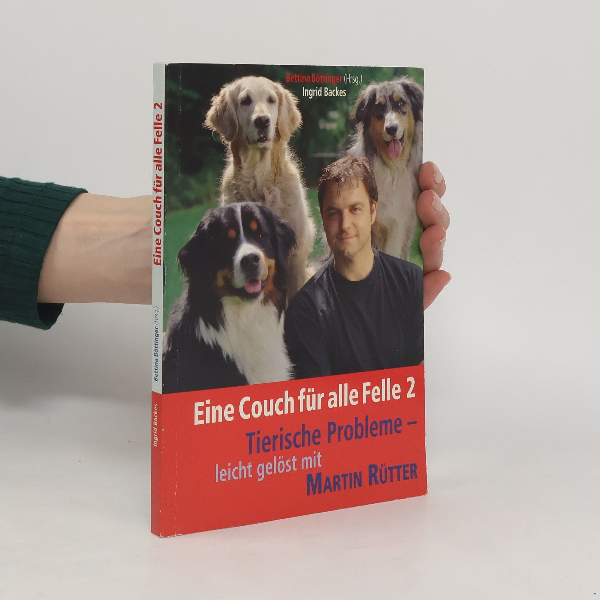 Martin Rütter Eine Couch für alle Felle 2. Tierische Probleme