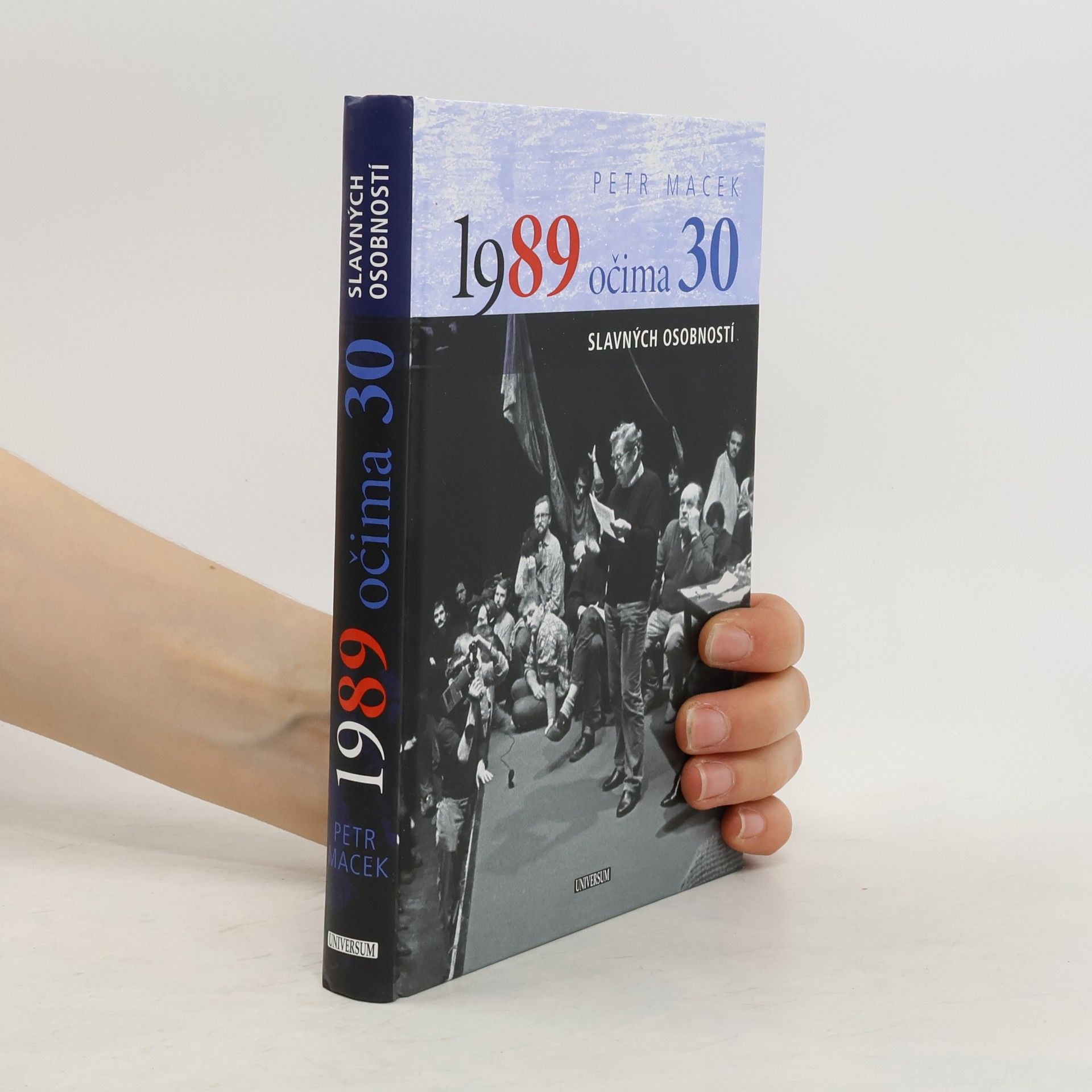 Petr Macek 1989 očima 30 slavných osobností