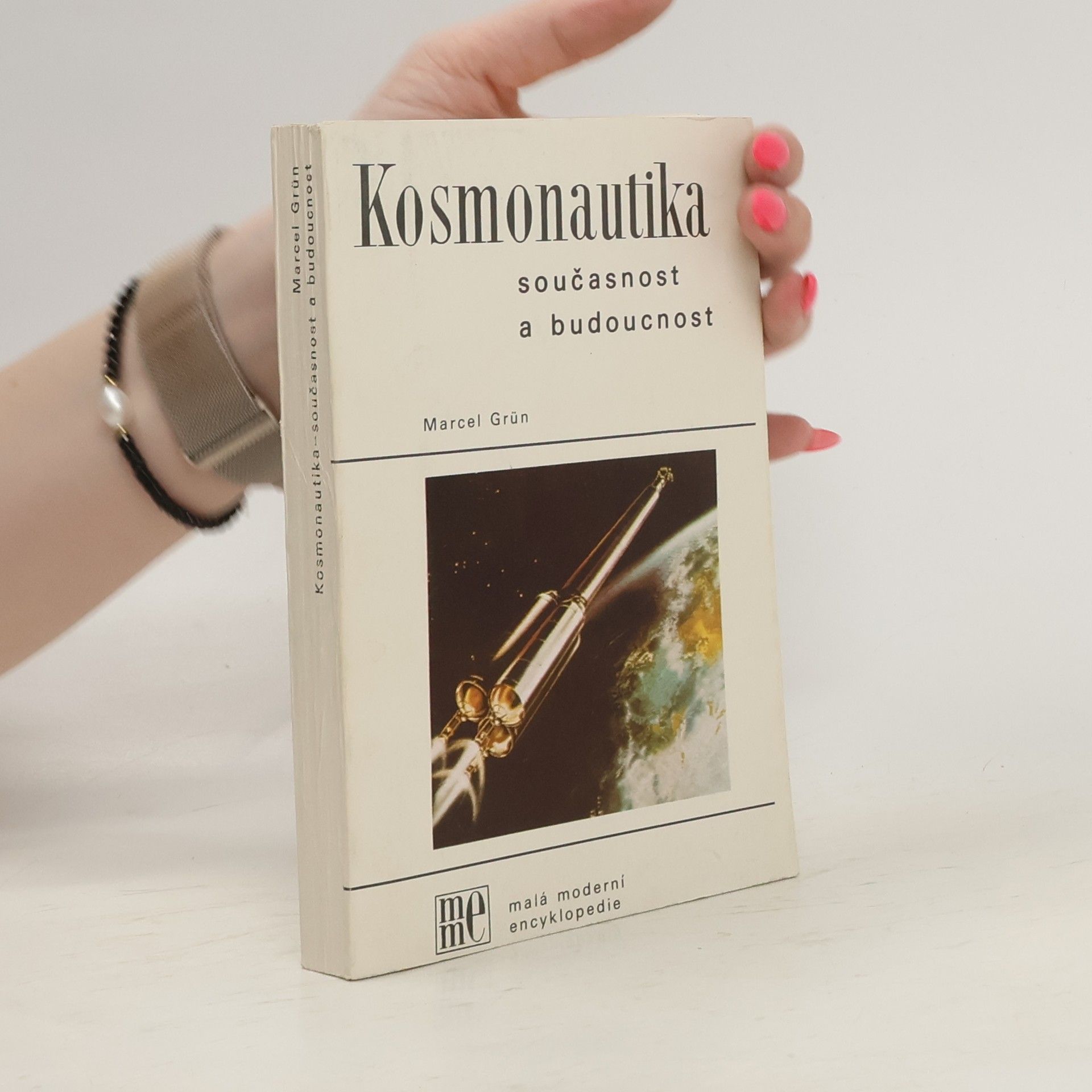 Marcel Grün Kosmonautika. Současnost a budoucnost