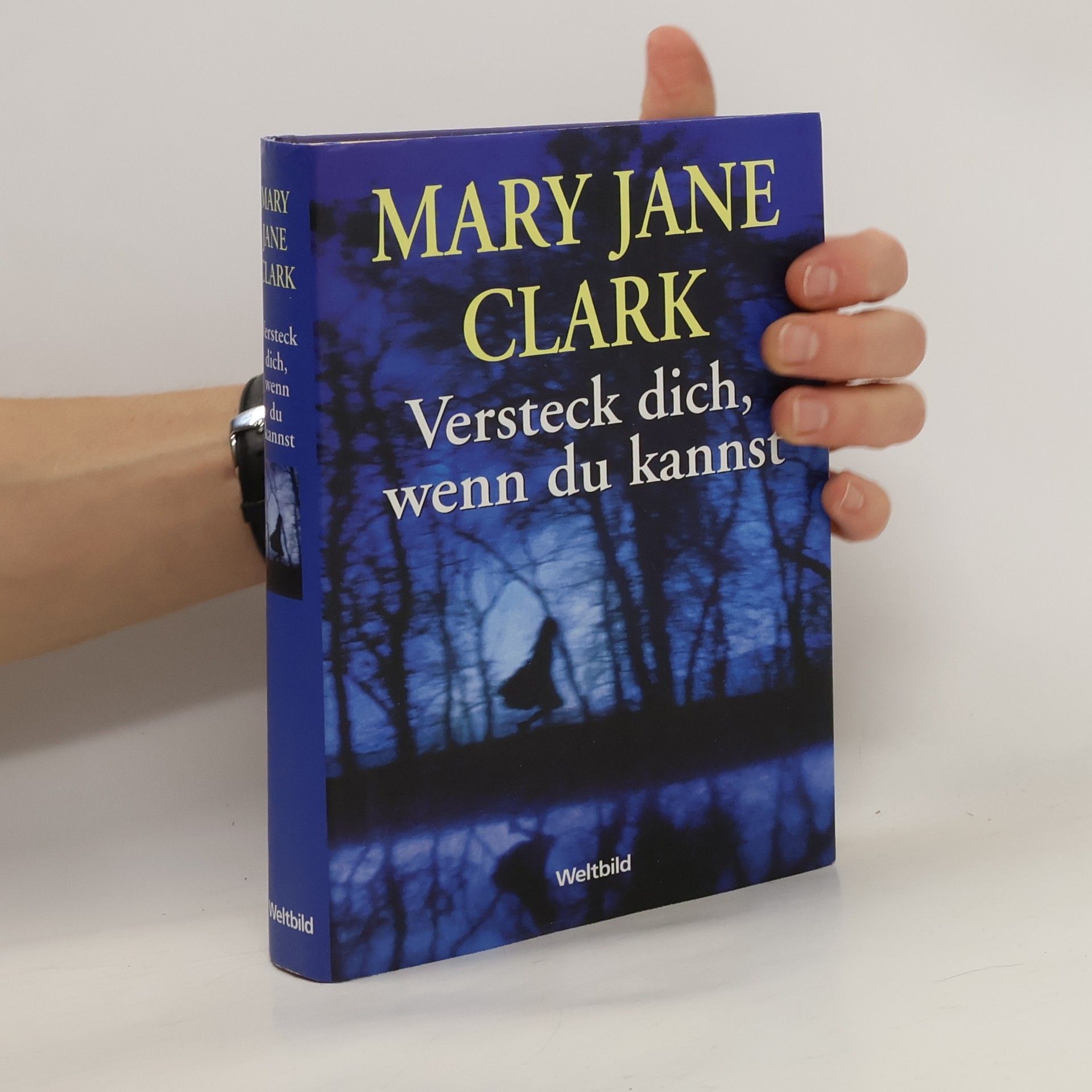 Mary Jane Clark Versteck dich, wenn du kannst