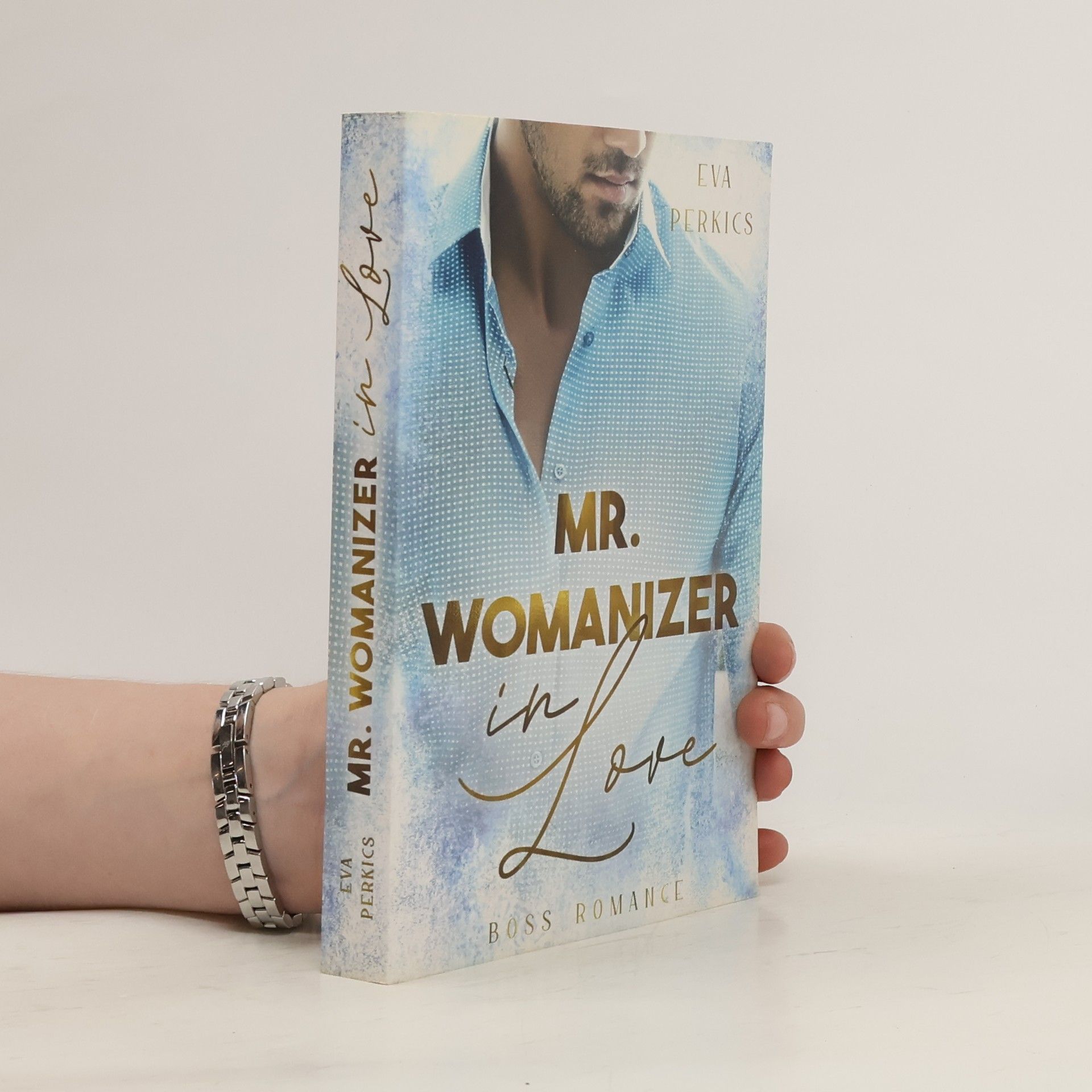 Eva Perkics Mr. Womanizer in Love