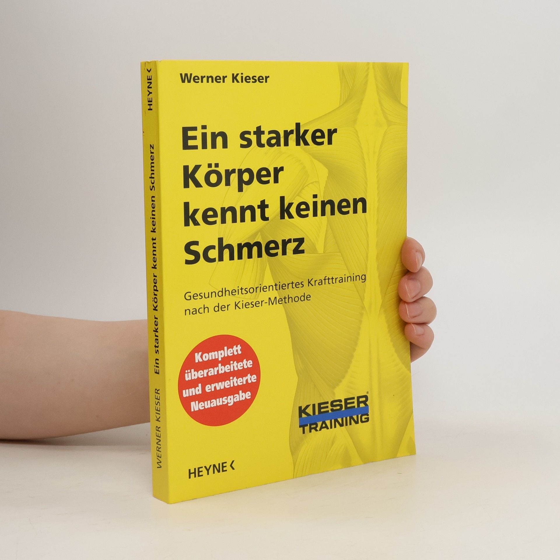 Werner Kieser Ein starker Körper kennt keinen Schmerz