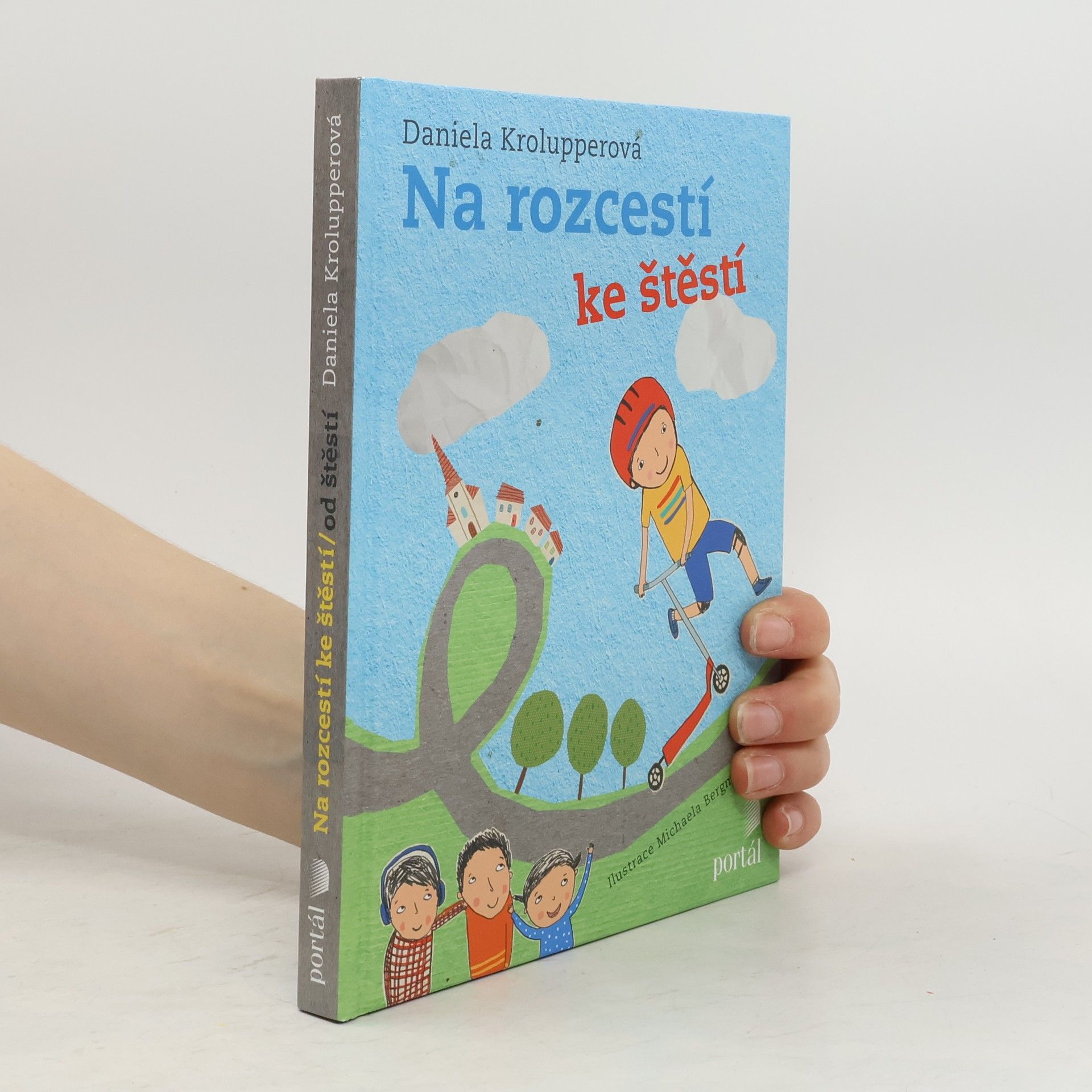 Michaela Bergmann Na rozcestí ke štěstí. Na rozcestí od štěstí