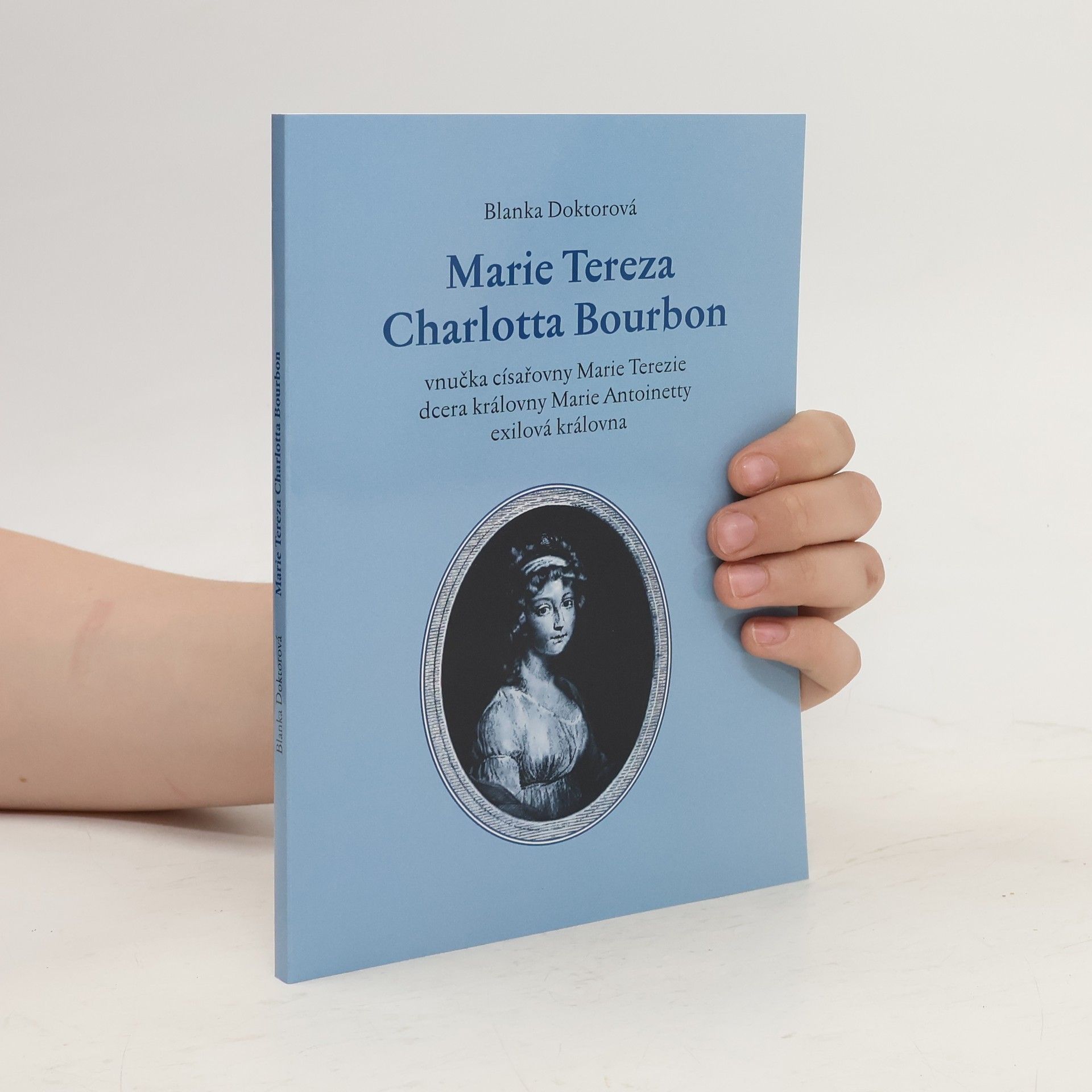 Blanka Doktorová Marie Tereza Charlotta Bourbon