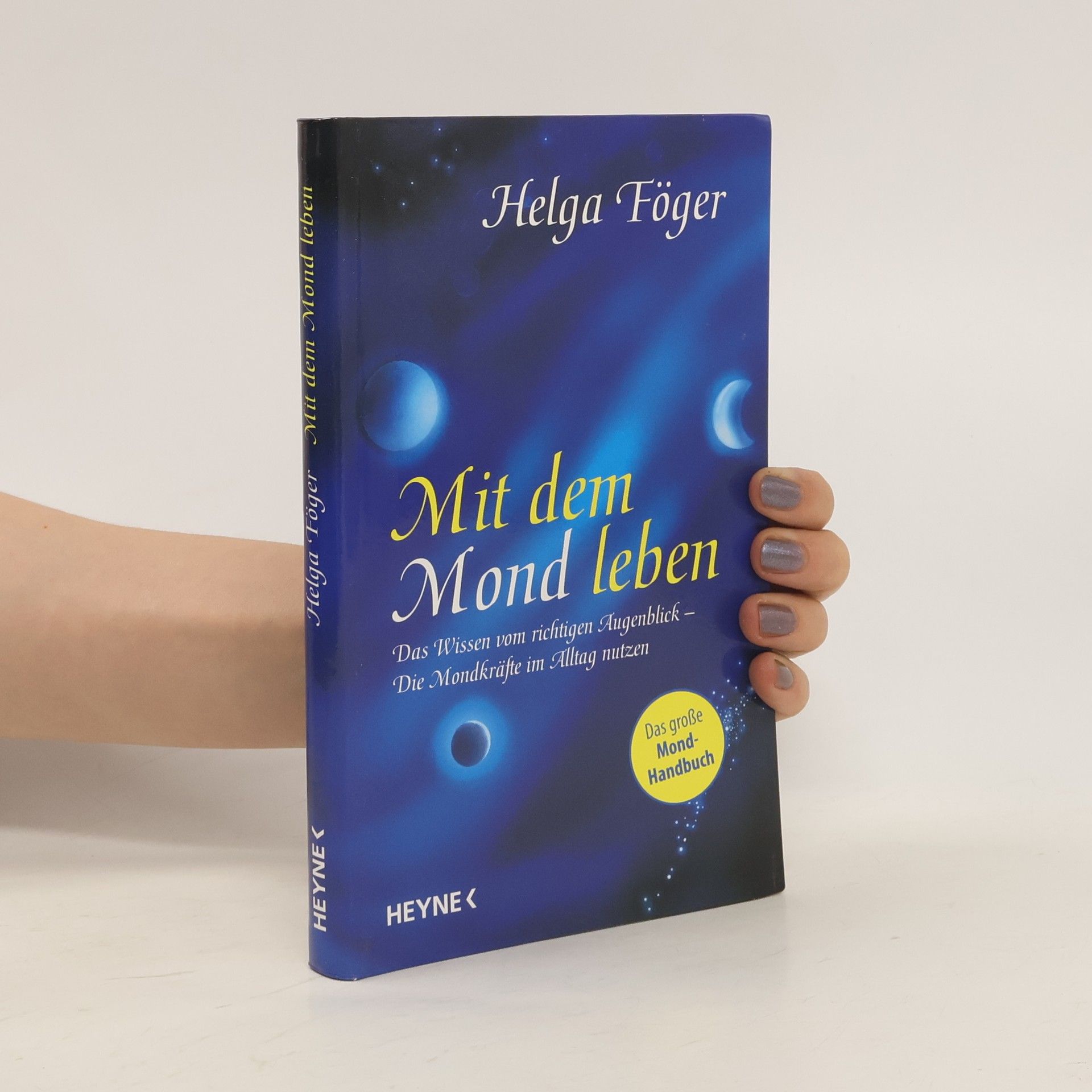 Helga Föger Mit dem Mond leben
