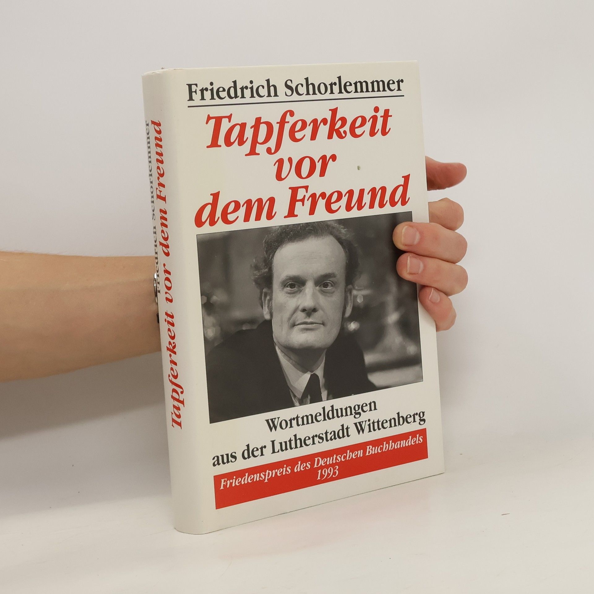 Friedrich Schorlemmer Tapferkeit vor dem Freund