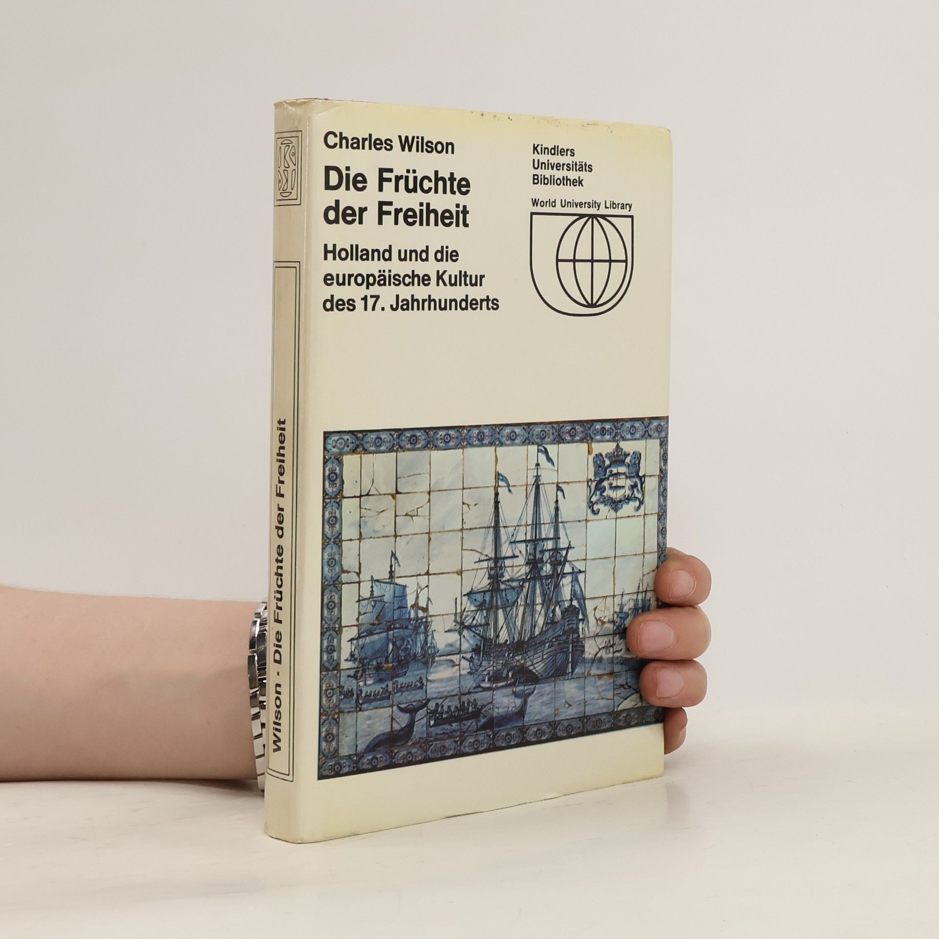 Charles Wilson Die Früchte der Freiheit