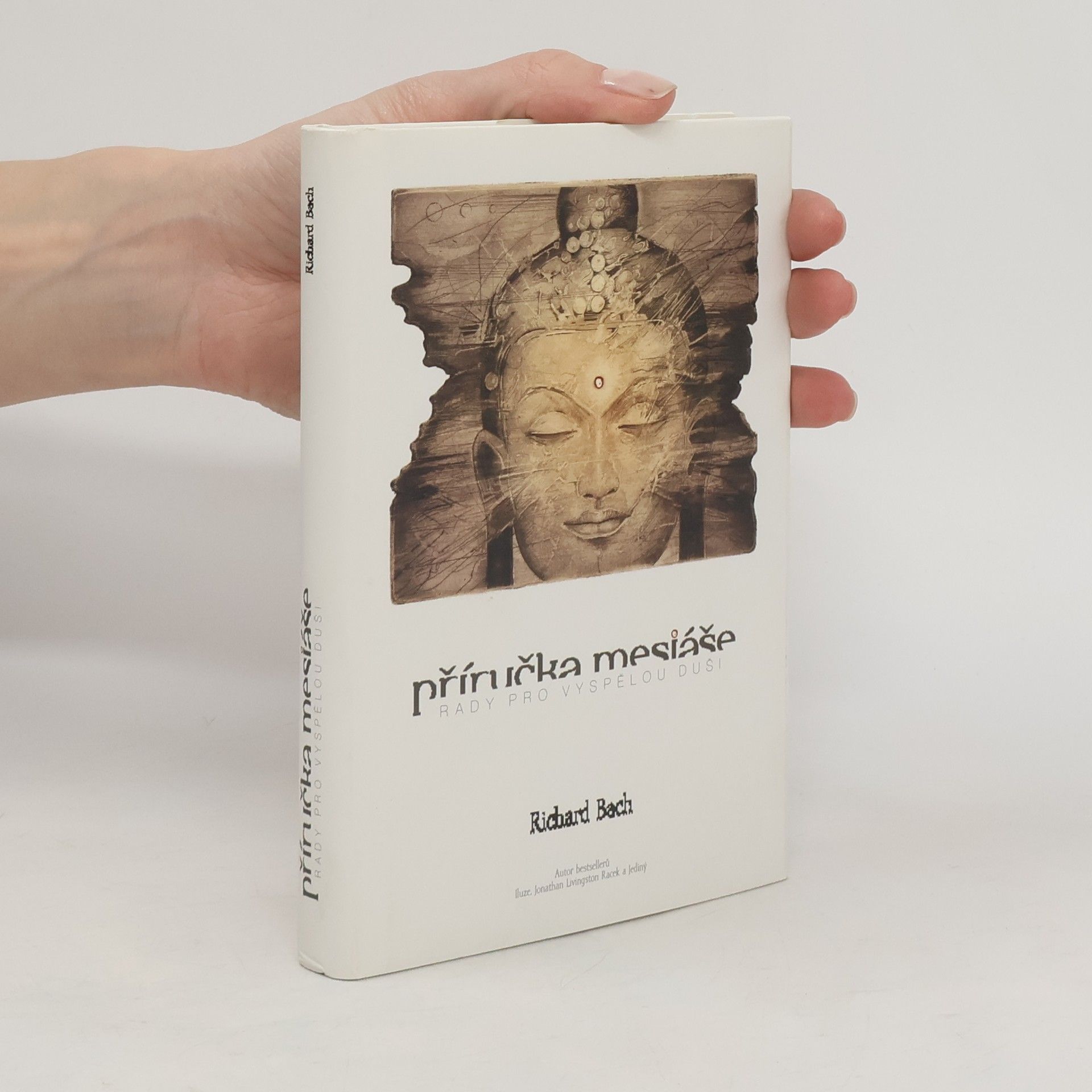 Richard Bach Příručka mesiáše: Rady pro vyspělou duši
