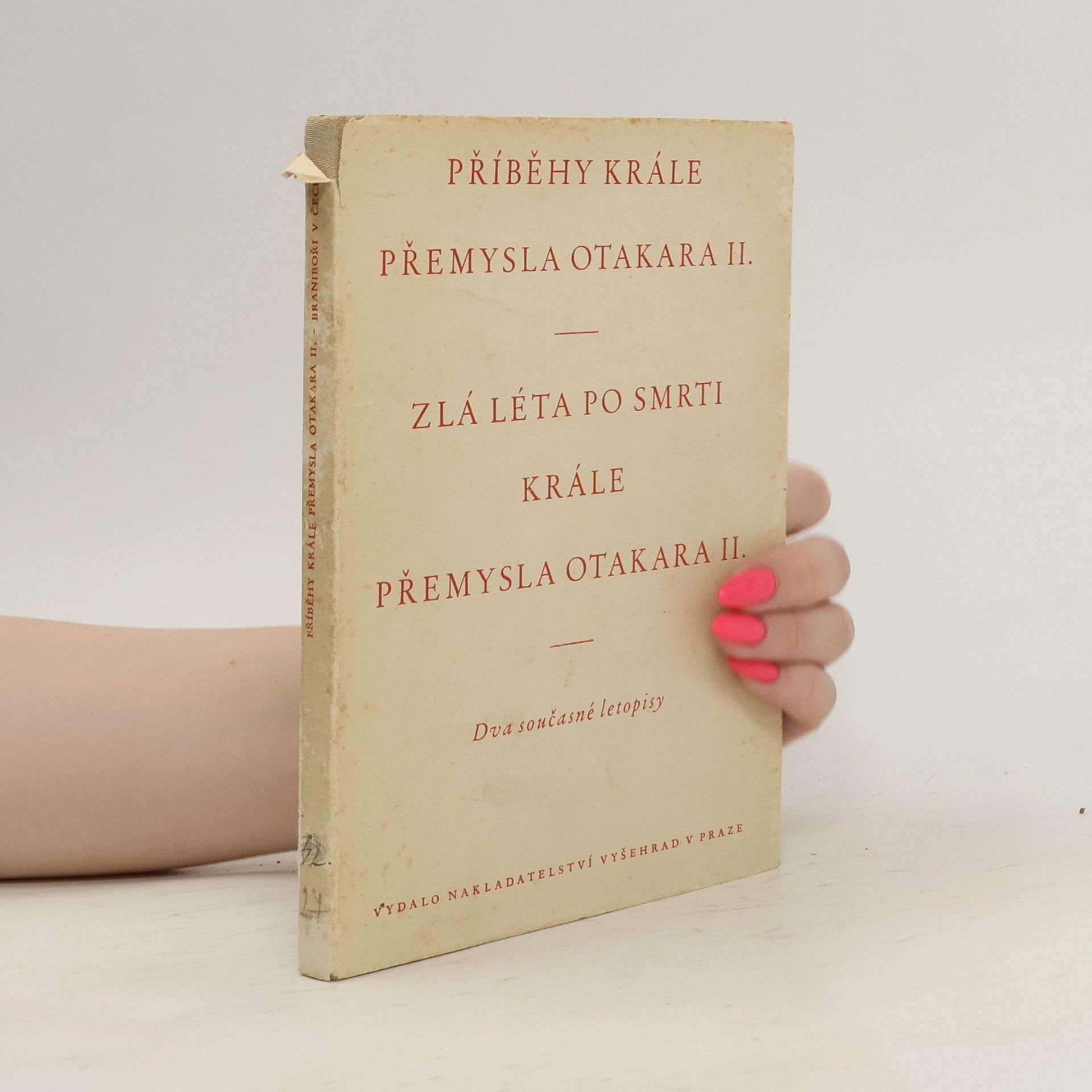 Karel Hrdina Příběhy krále Přemysla Otakara II. Zlá léta po smrti krále Přemysla Otakara II.