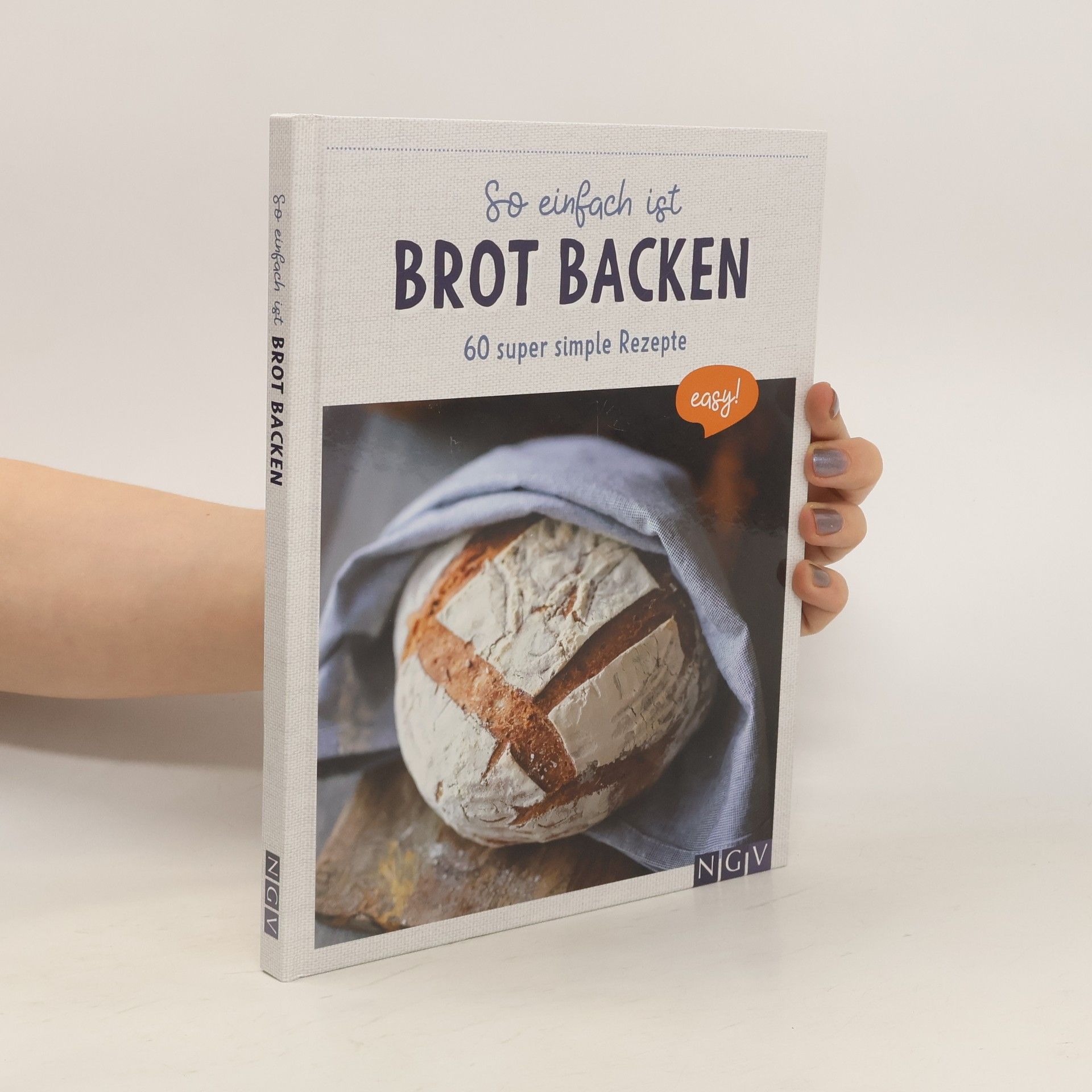 Autorenkollektiv So einfach ist Brot backen