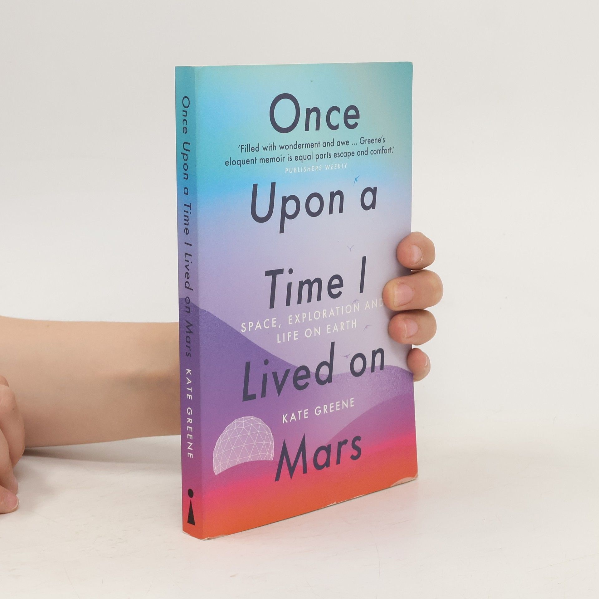 Kat Greene Once Upon a Time I Lived on Mars