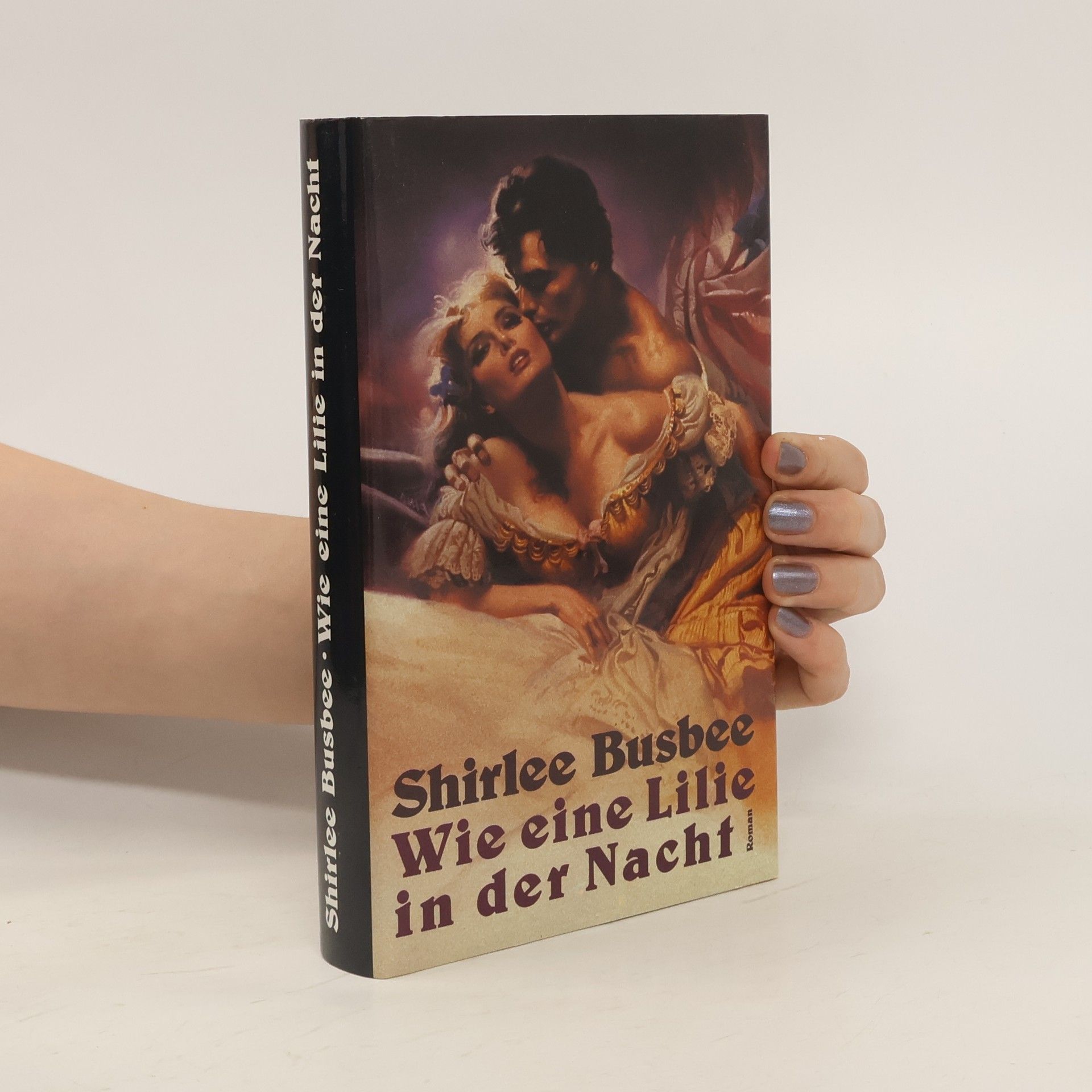 Shirlee Busbee Wie eine Lilie in der Nacht
