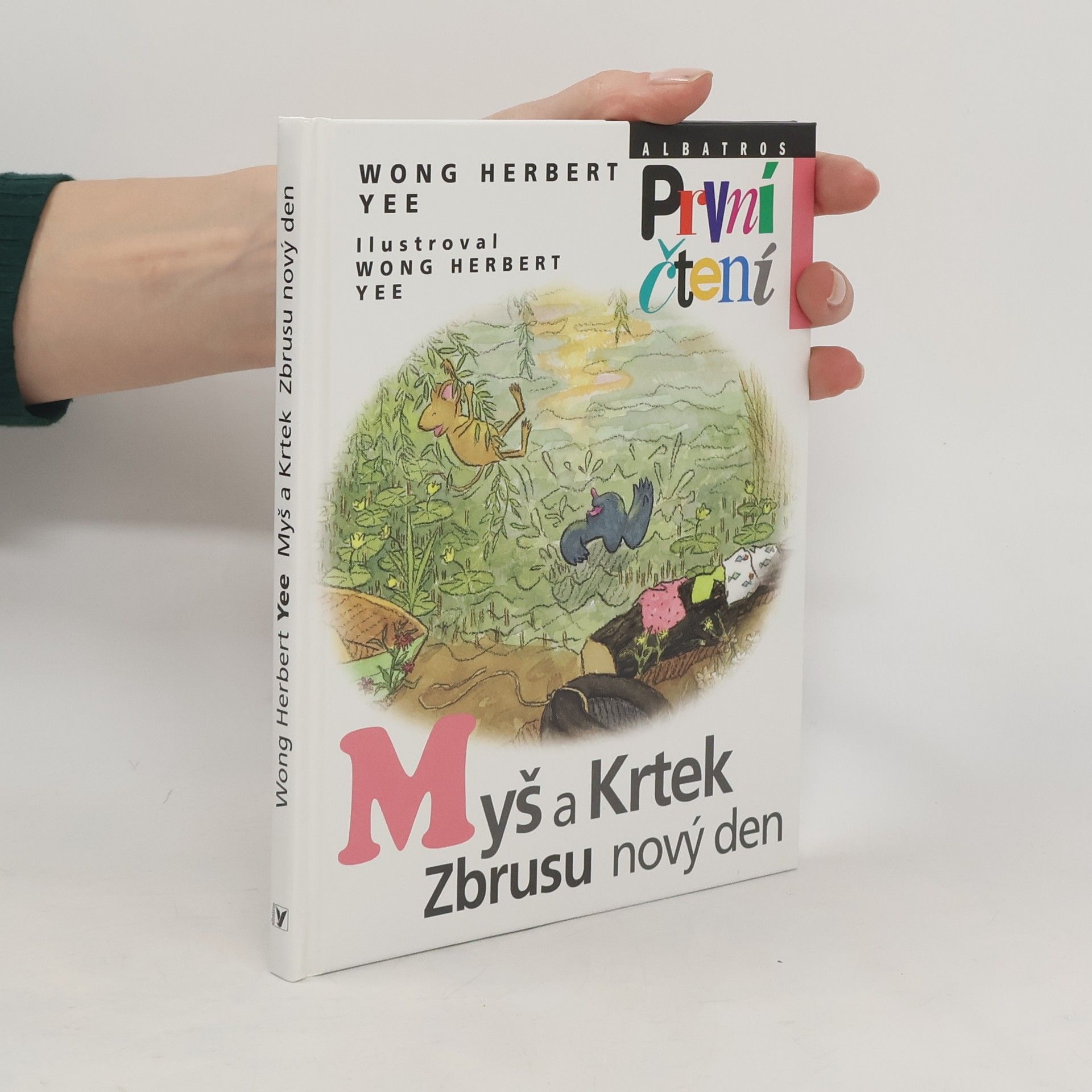 Wong Herbert Yee Myš a Krtek, zbrusu nový den