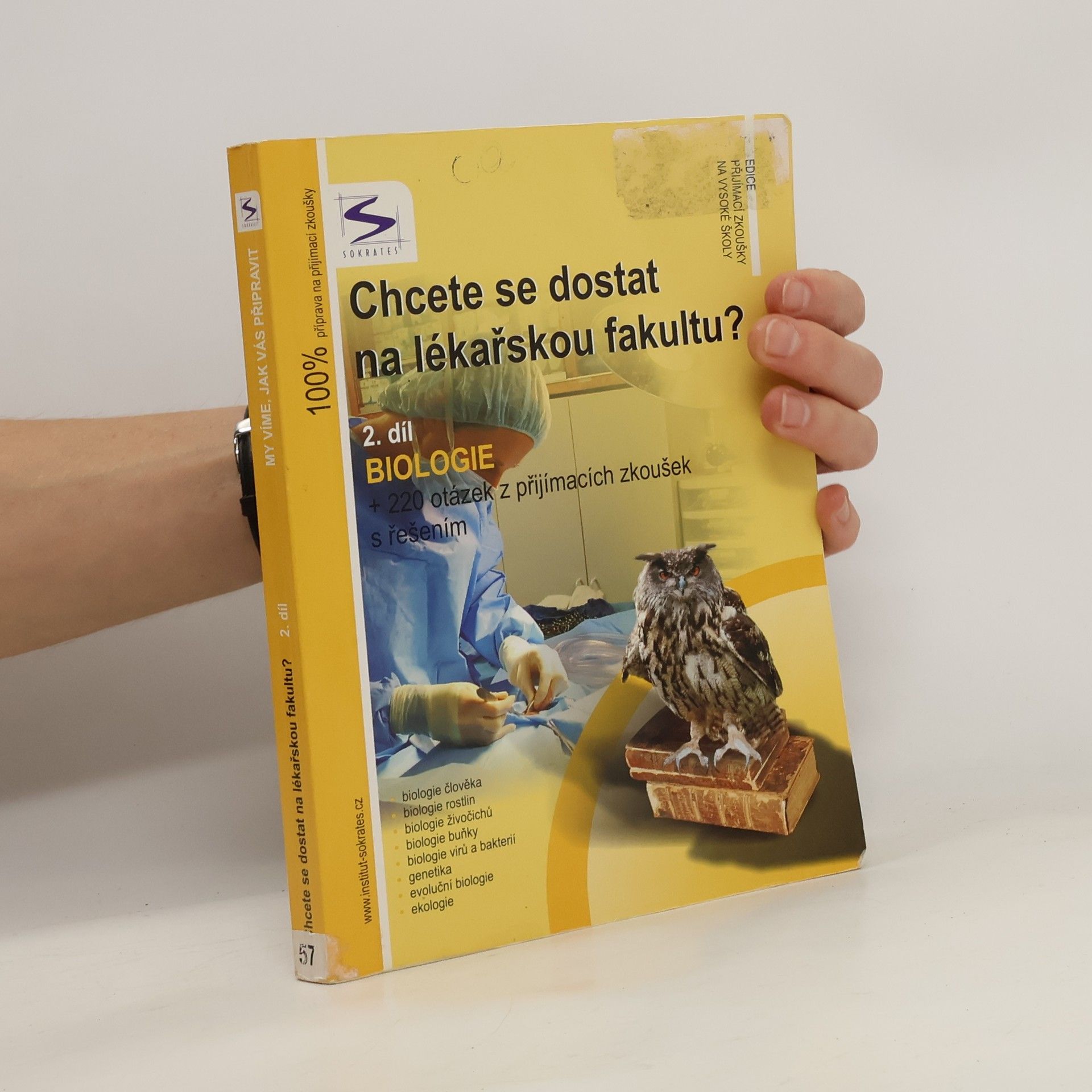 Ivan Staník Chcete se dostat na lékařskou fakultu?. 2. díl., Biologie : + 220 otázek z přijímacích zkoušek s řešením