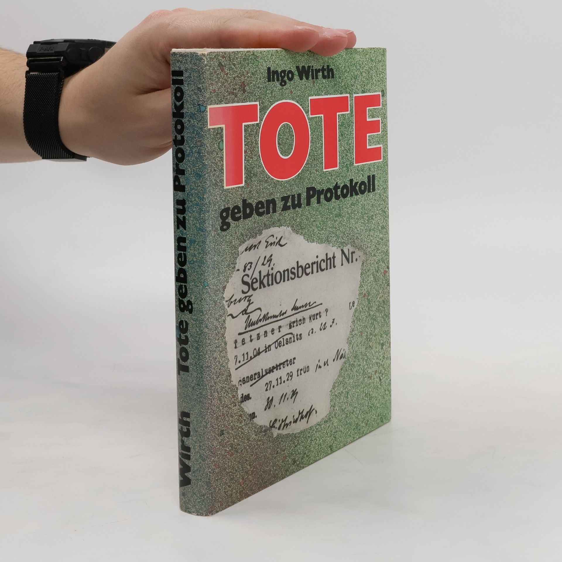 Ingo Wirth Tote geben zu Protokoll