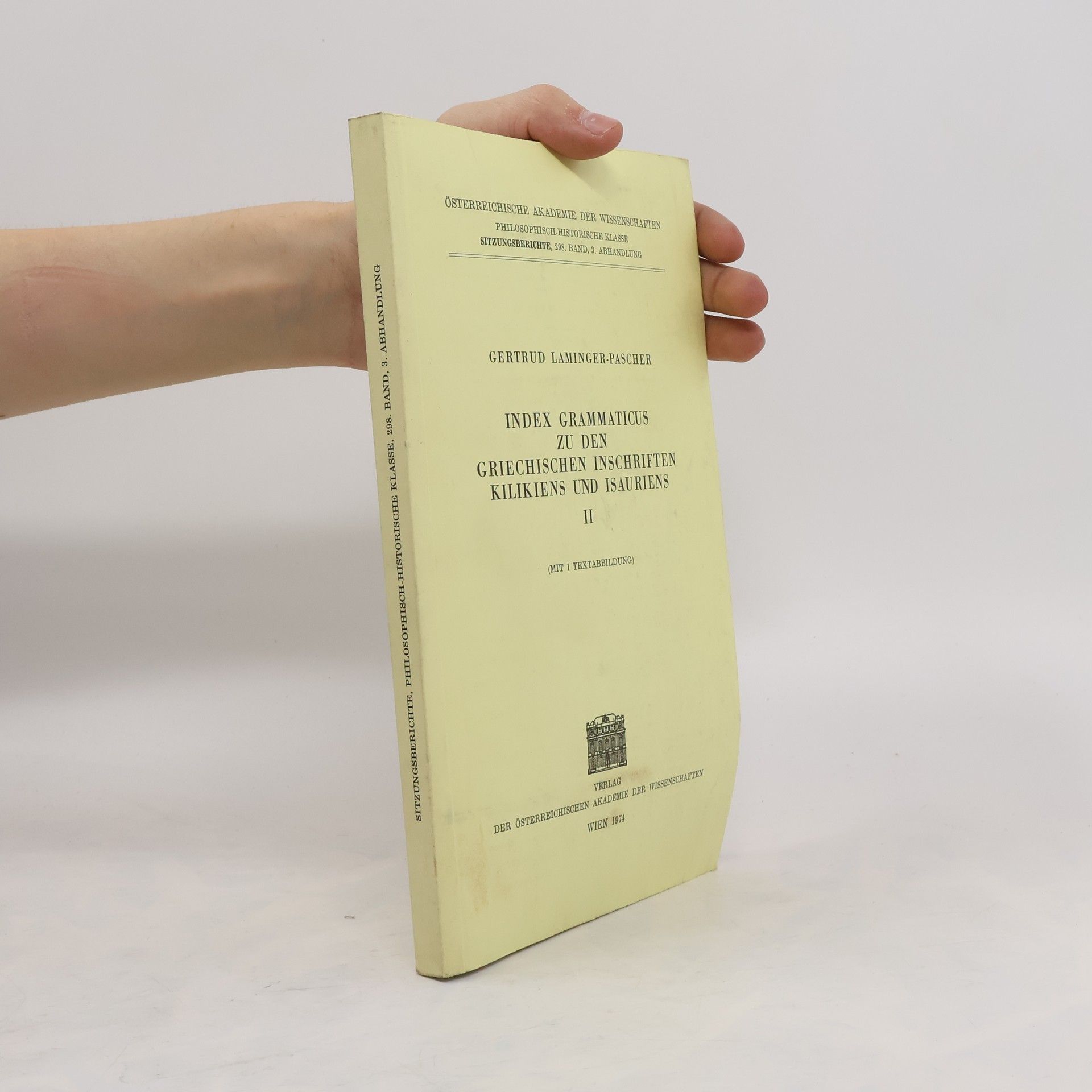 Gertrud Laminger Pascher Index Grammaticus zu den Griechischen Inschriften Kilikiens und Isauriens II. (Mit 1 Textabbildung)