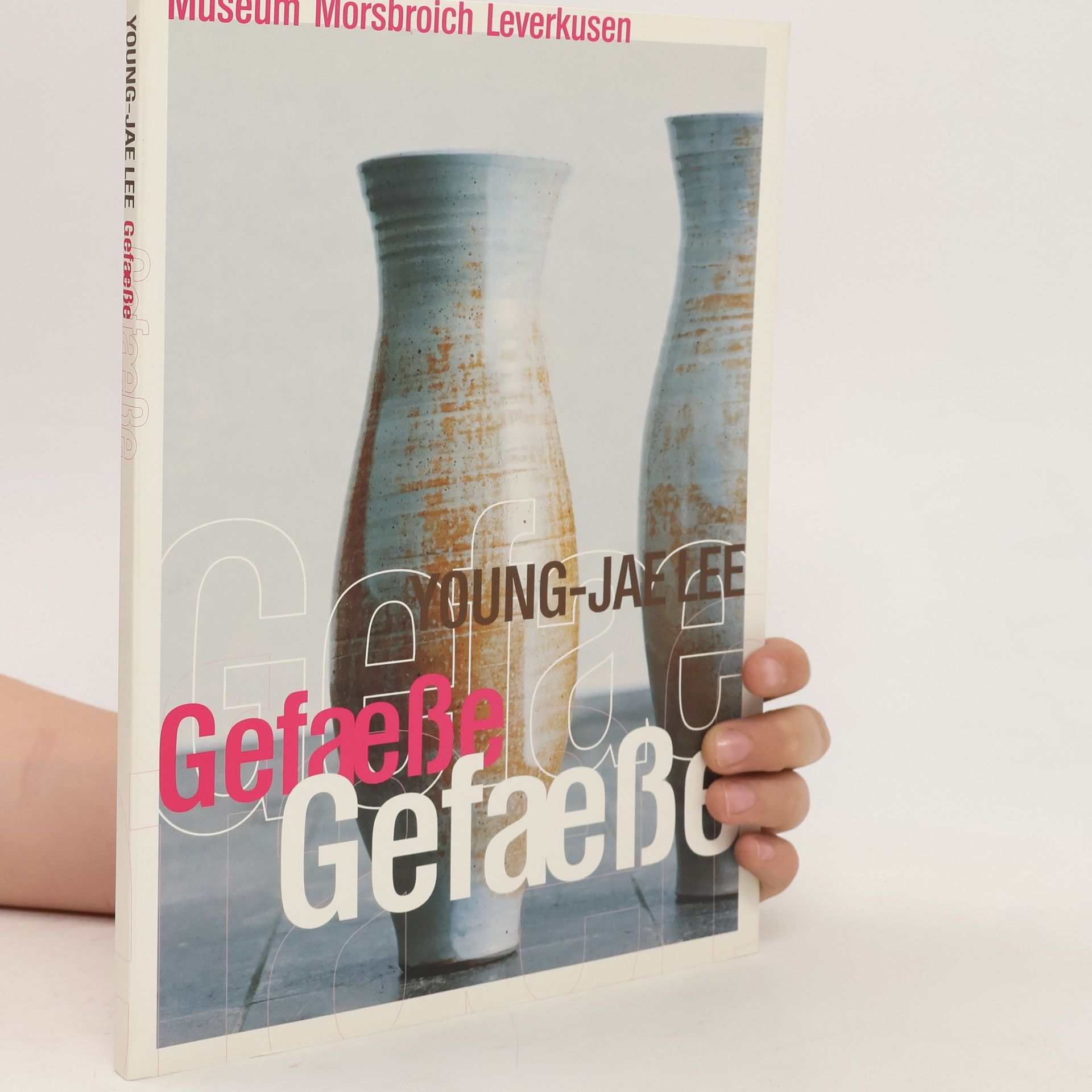 Gerhard Finckh Young-Jae Lee - Gefässe
