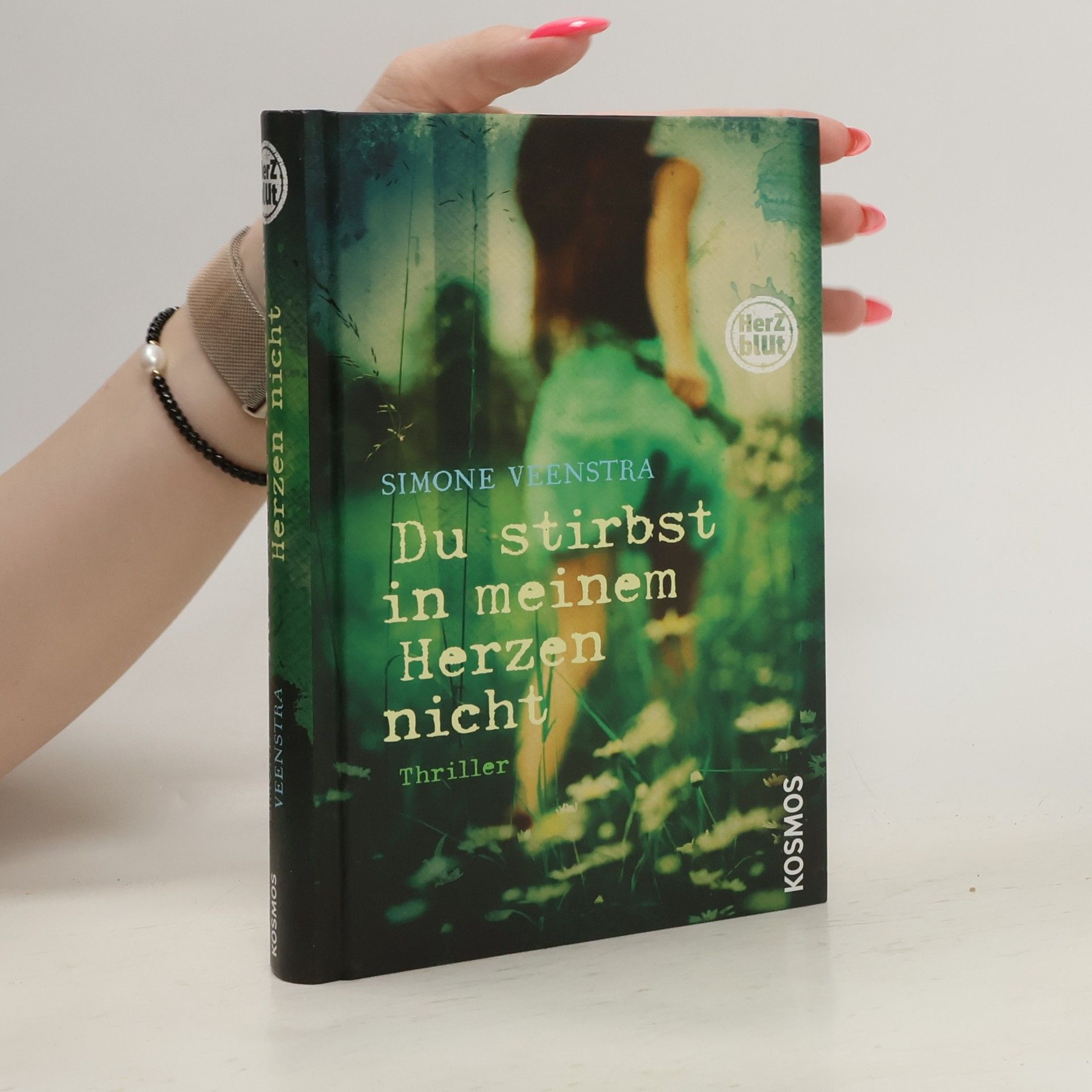 Simone Veenstra Du stirbst in meinem Herzen nicht