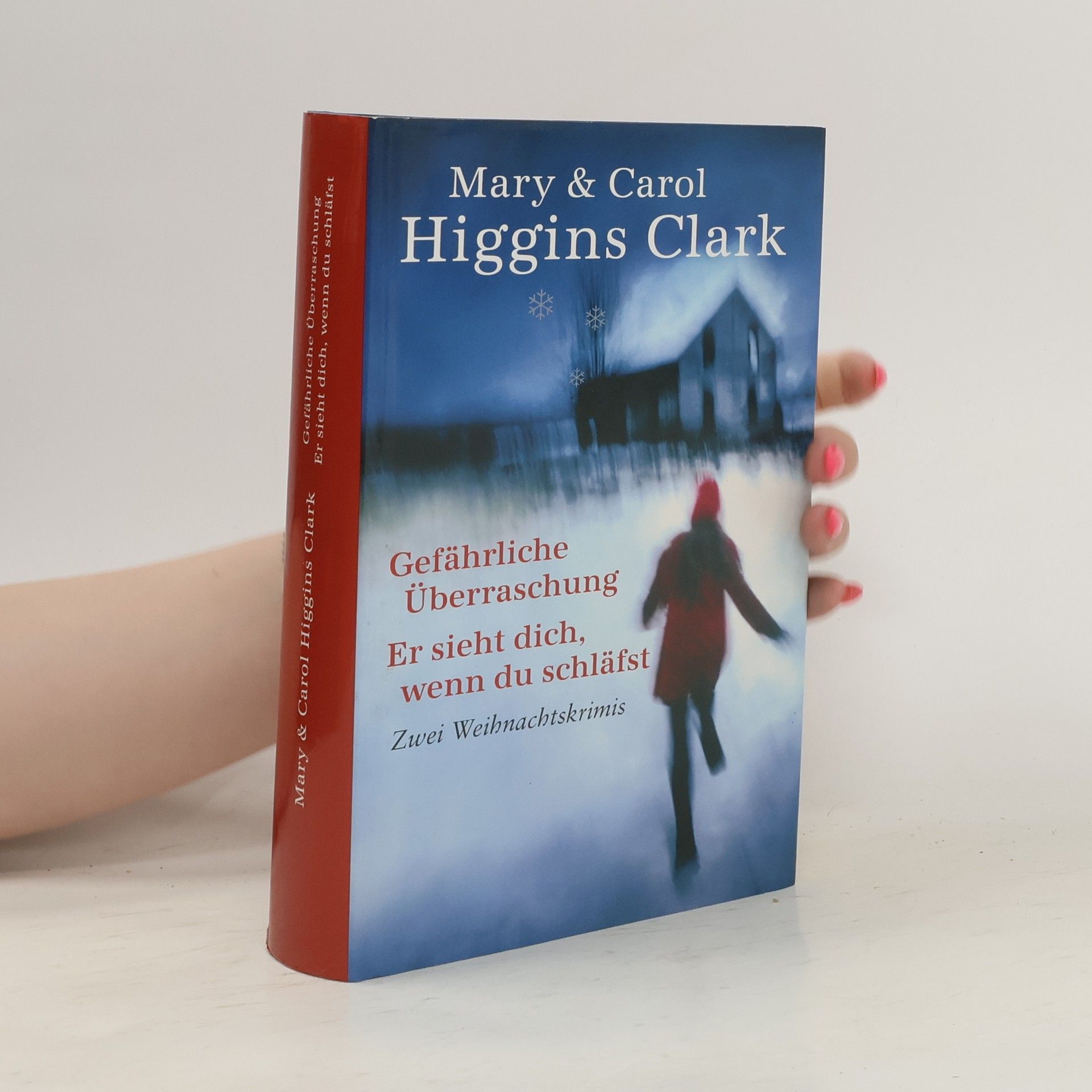 Mary Higginsová Clarková Gefährliche Überraschung. Er sieht dich, wenn du schläfst