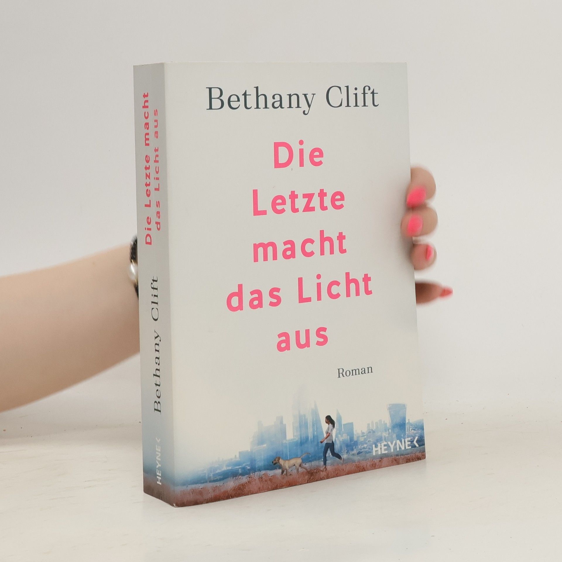 Bethany Clift Die Letzte macht das Licht aus