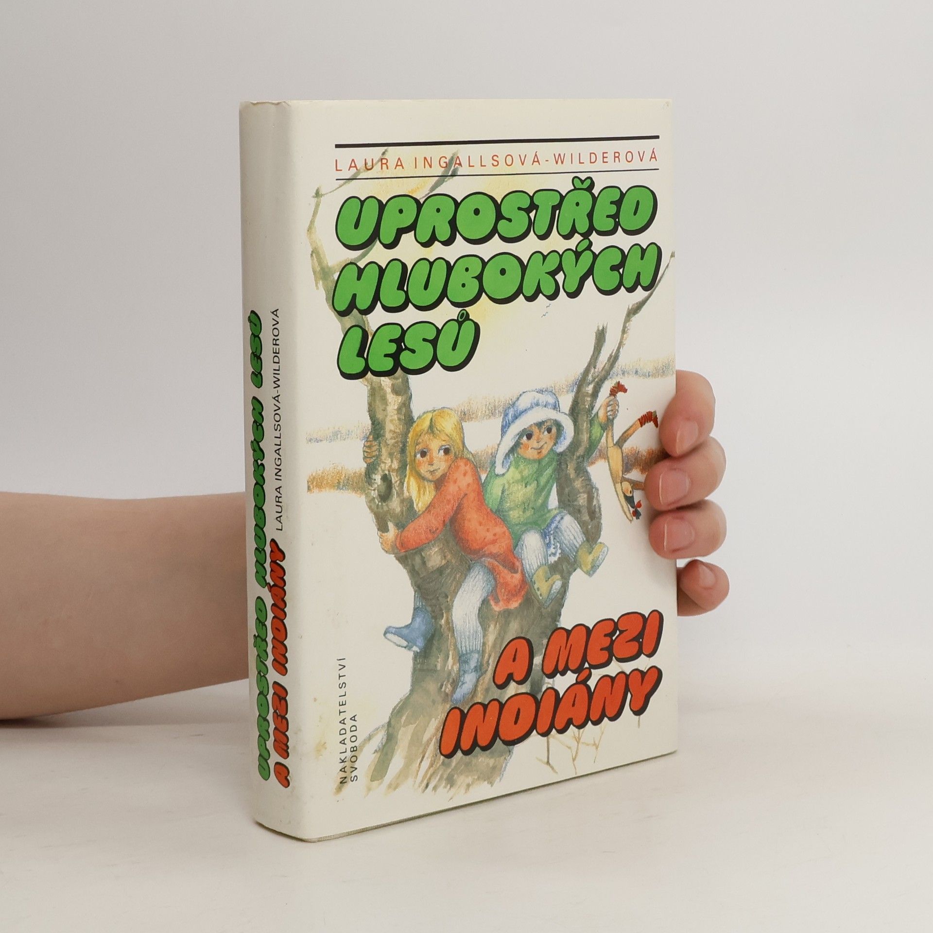 Laura Ingalls Wilder Uprostřed hlubokých lesů