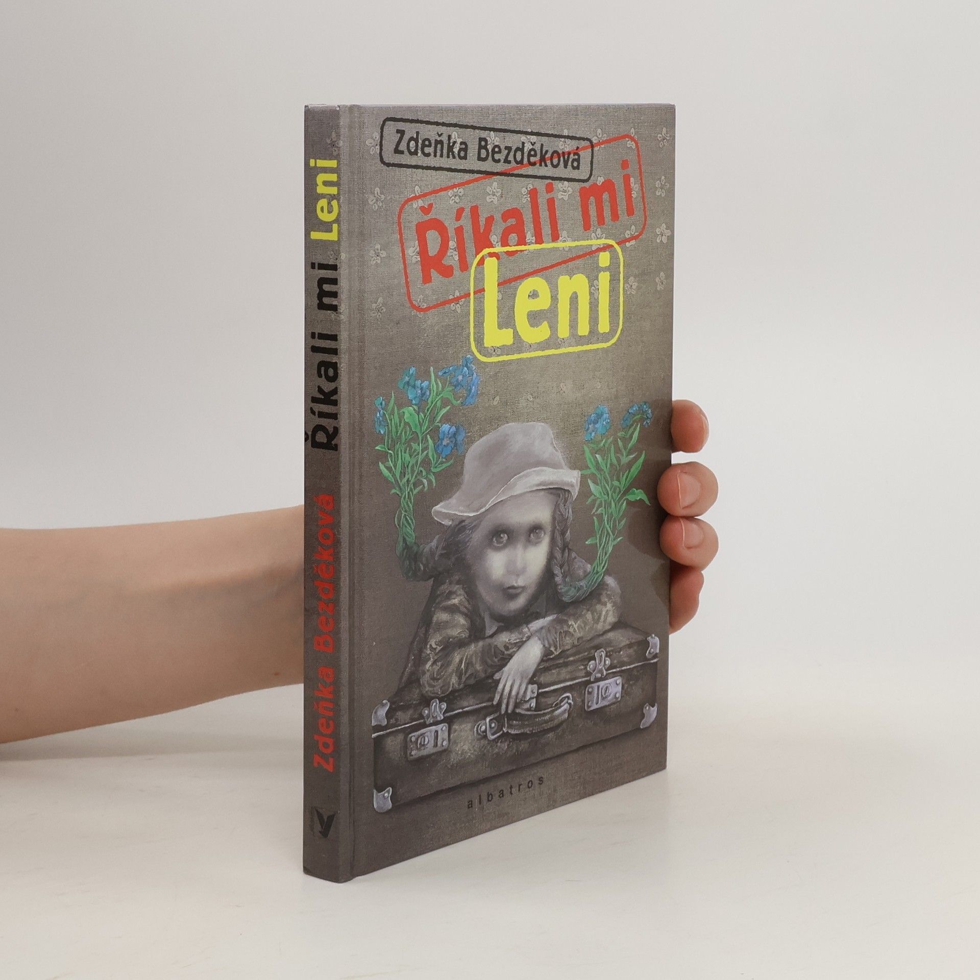 Zdeňka Bezděková Říkali mi Leni