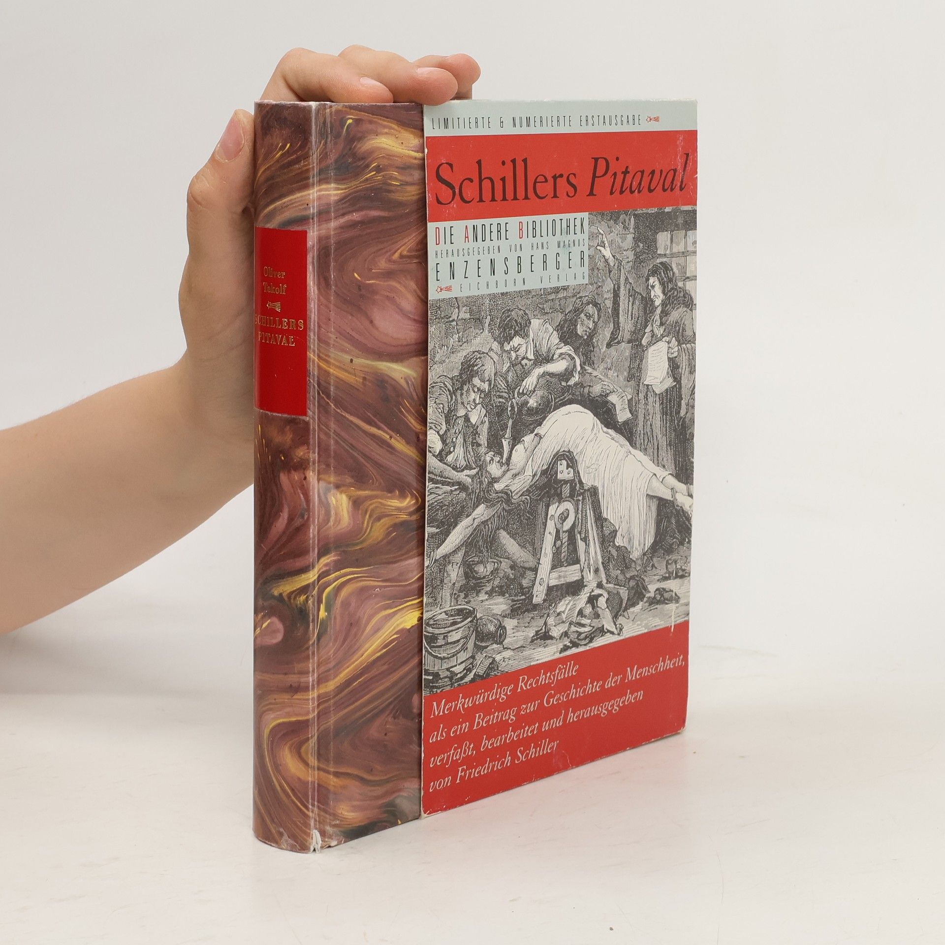 Friedrich Schiller Schillers Pitaval. Merkwürdige Rechtsfälle als ein Beitrag zur Geschichte der Menschheit