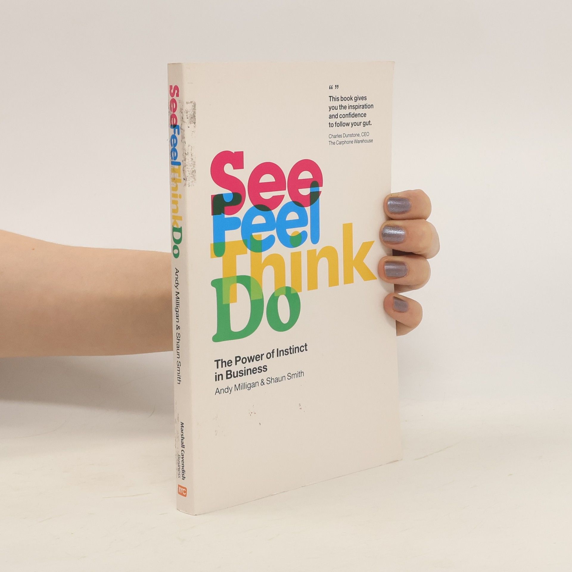 Shaun Smith See, Feel, Think, Do