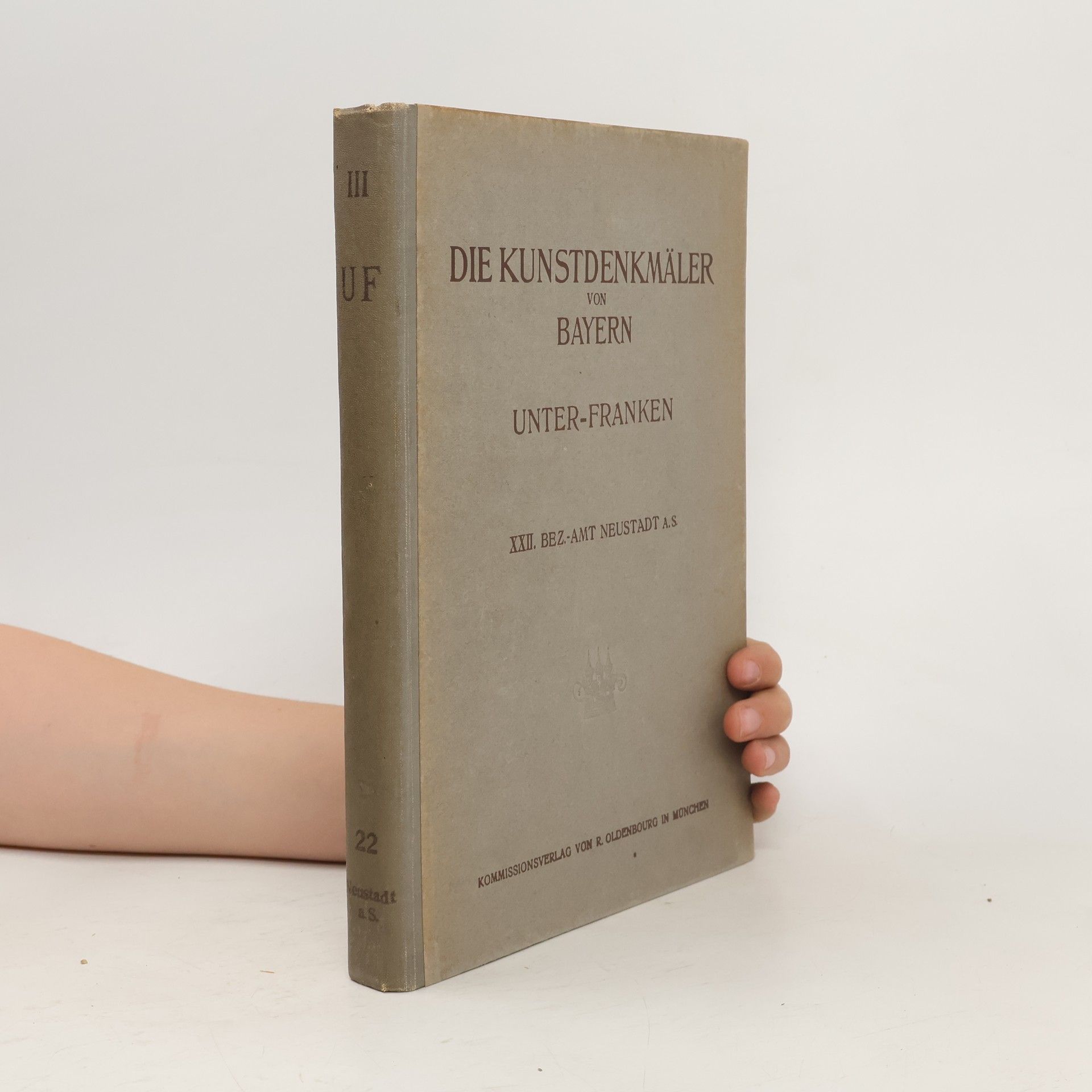 Karl Gröber Die Kunstdenkmäler des Königreichs Bayern. Unter-Franken XXII