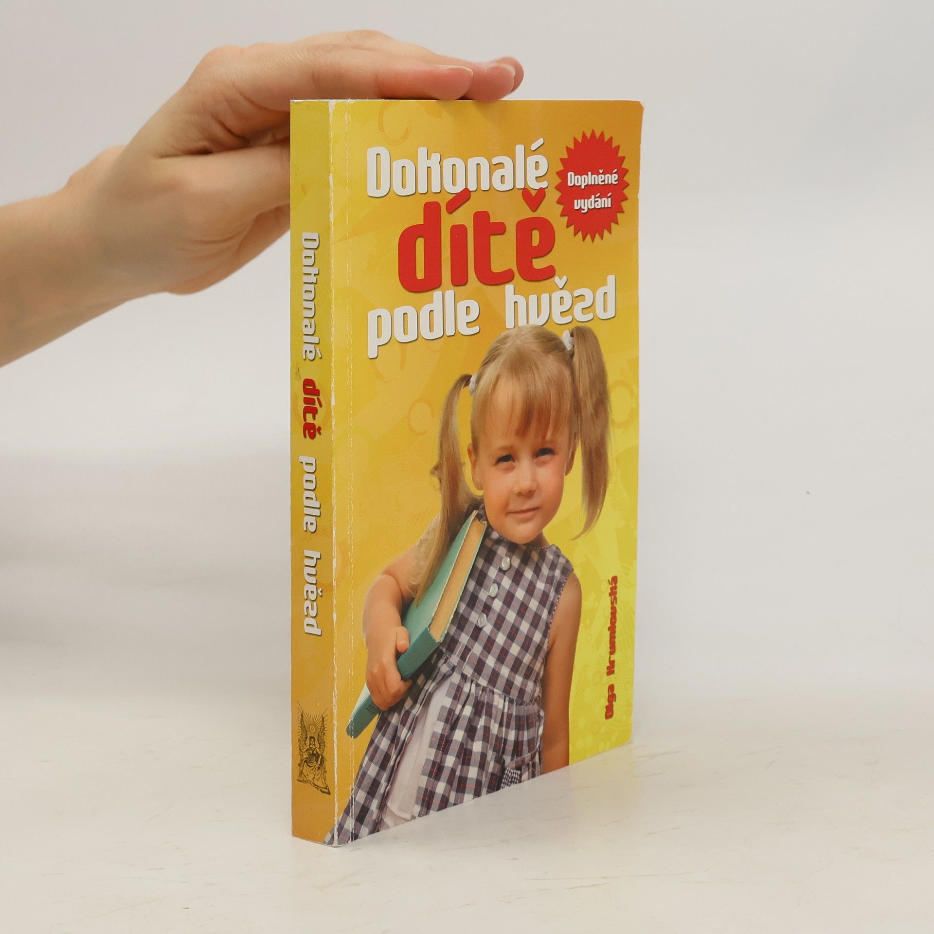 Olga Krumlovská Dokonalé dítě podle hvězd : astrologie pro každého