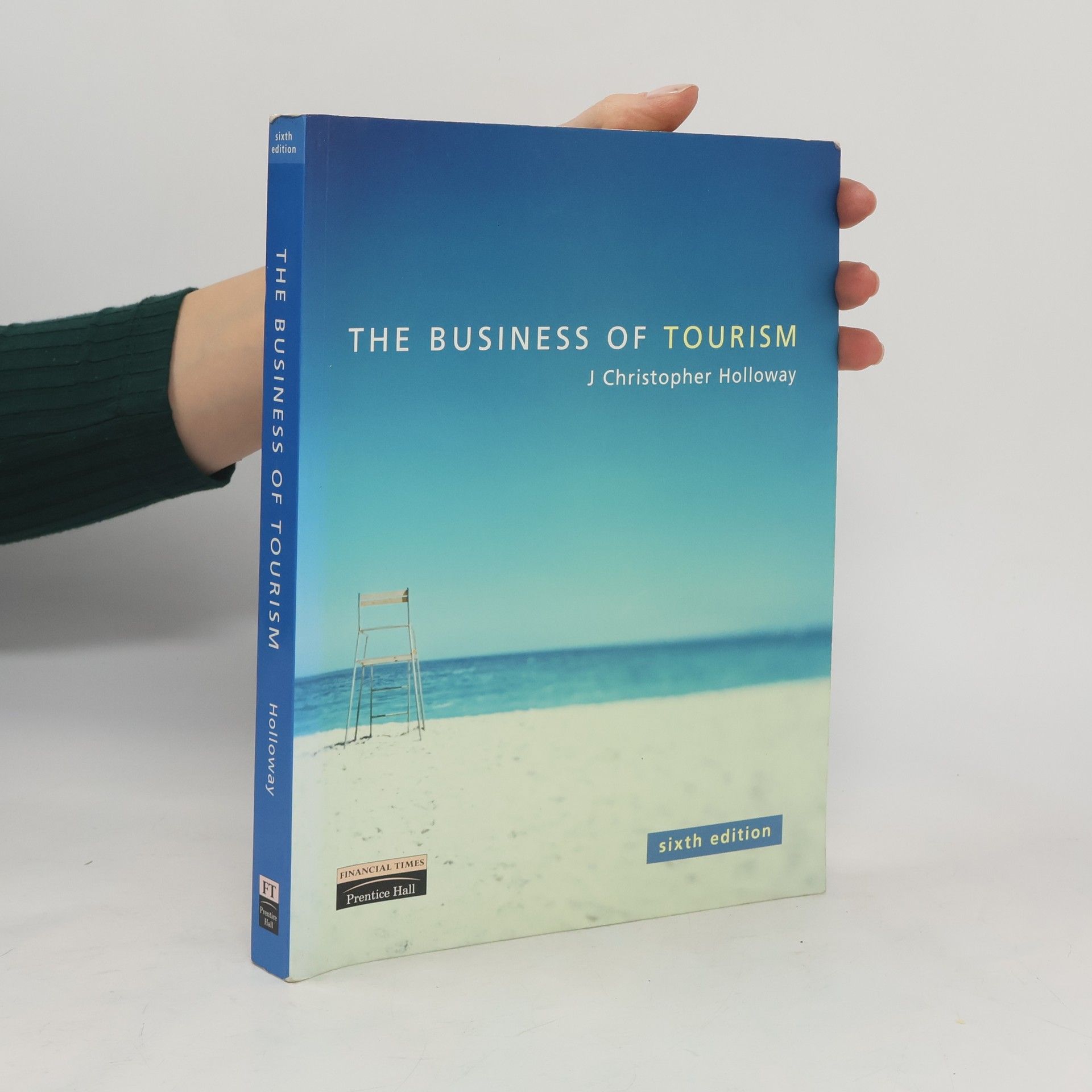 J. Christopher Holloway The Business of Tourism