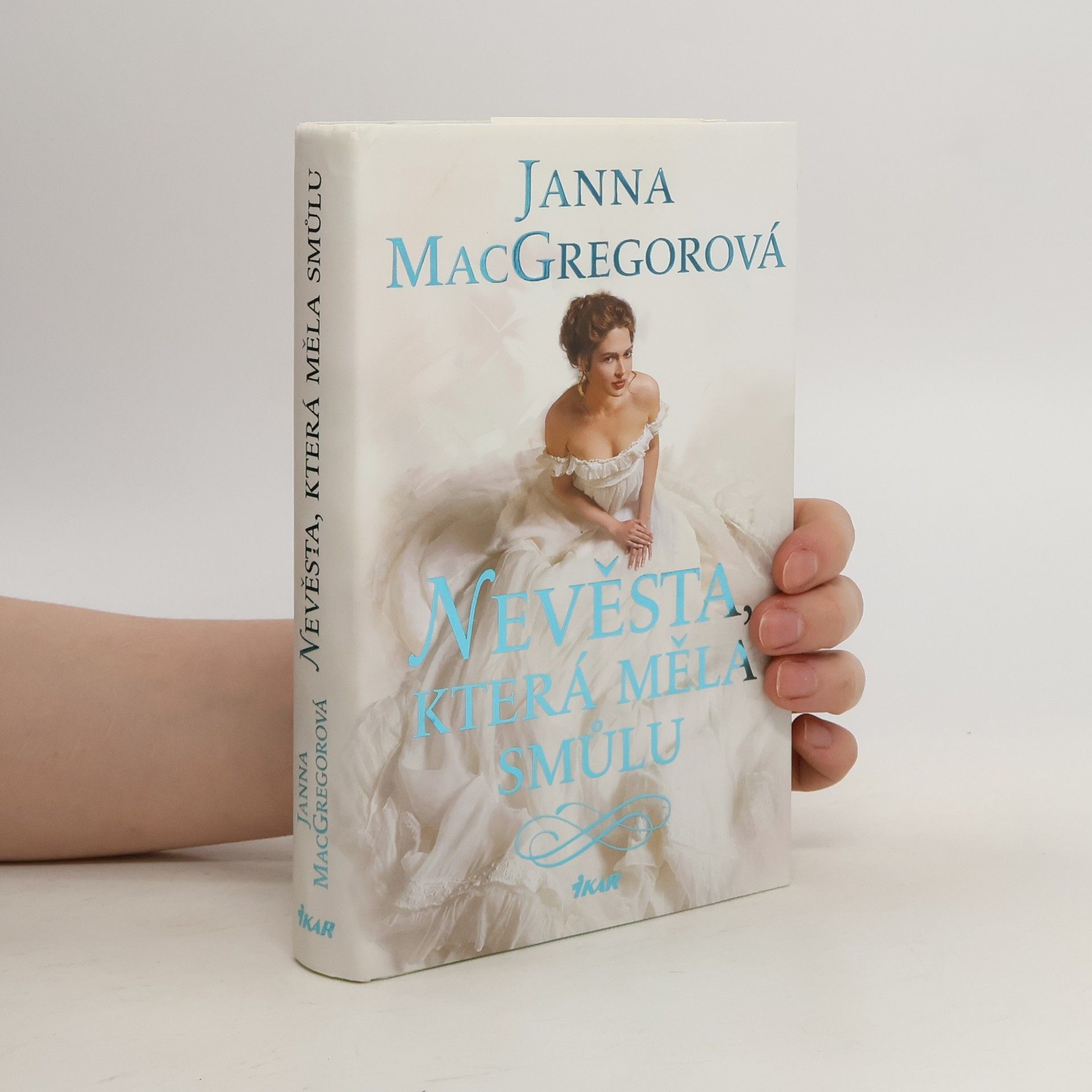 Janna MacGregor Nevěsta, která měla smůlu