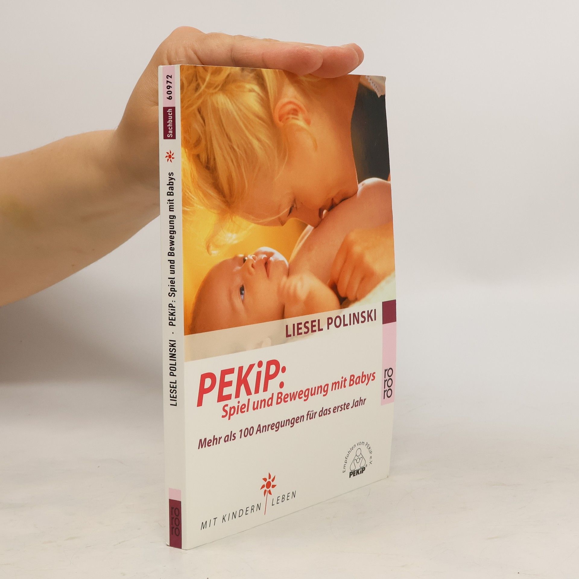 Liesel Polinski PEKiP. Spiel und Bewegung mit Babys.