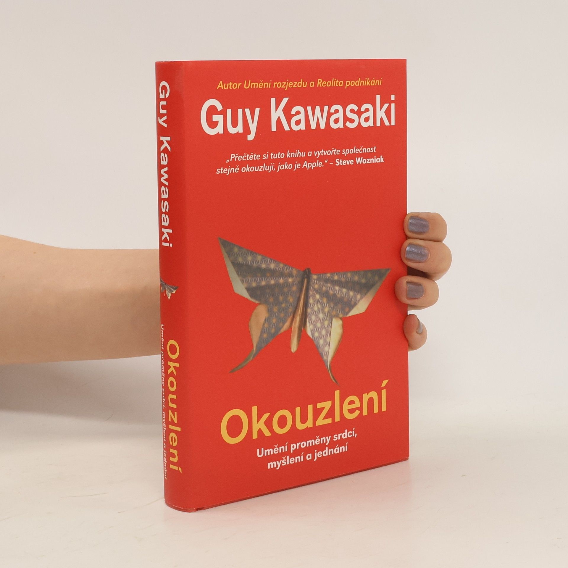 Guy Kawasaki Okouzlení : umění proměny srdcí, myšlení a jednání
