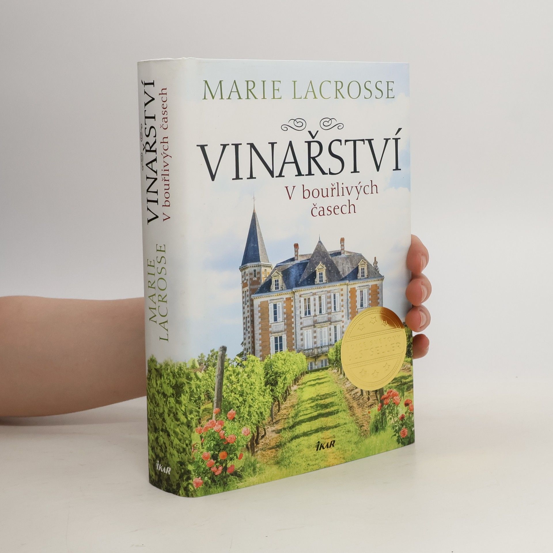 Marie Lacrosse Vinařství. V bouřlivých časech