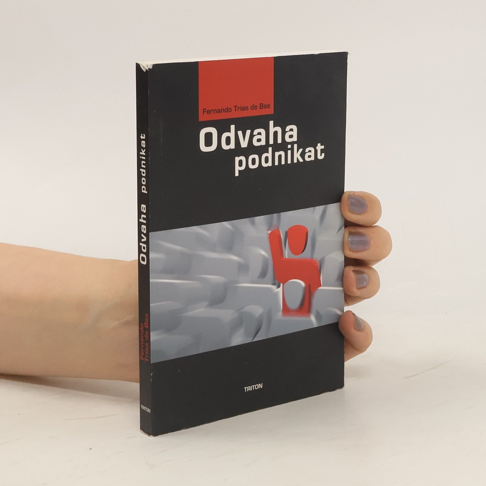 Fernando Trías de Bes Mingot Odvaha podnikat