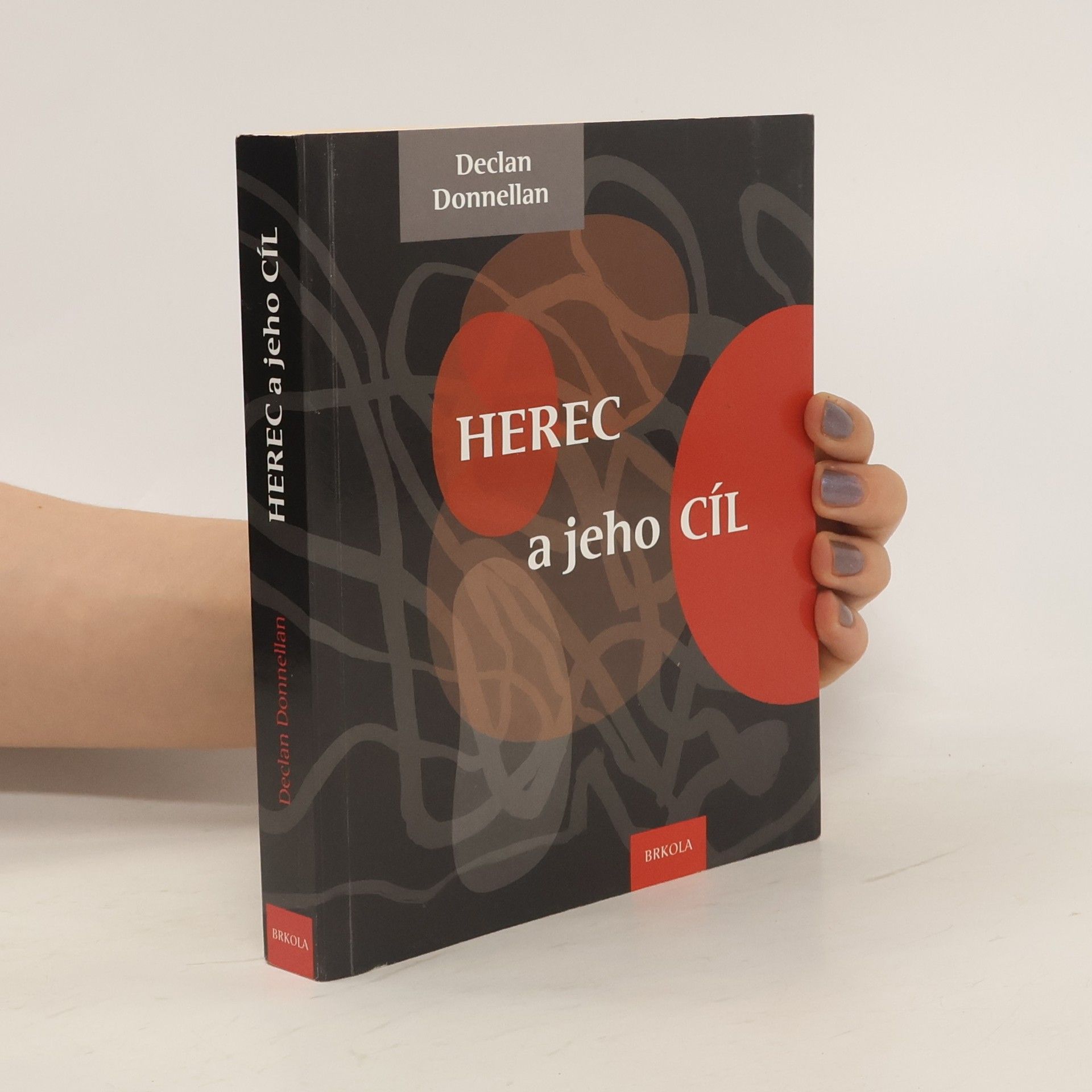 Declan Donnellan Herec a jeho cíl