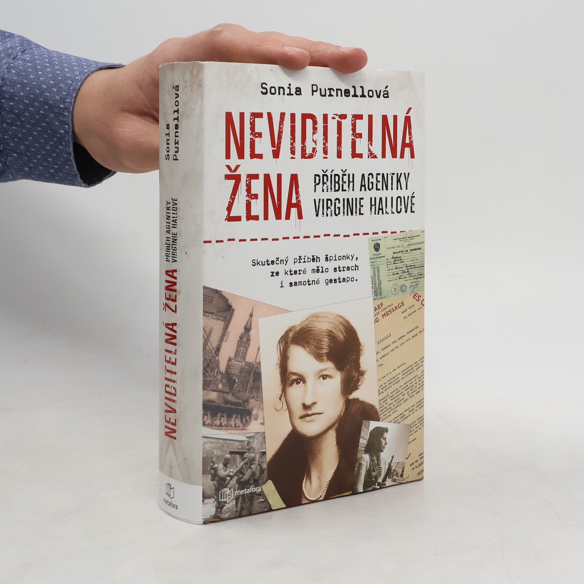 Sonia Purnell Neviditelná žena: Příběh agentky Virginie Hallové
