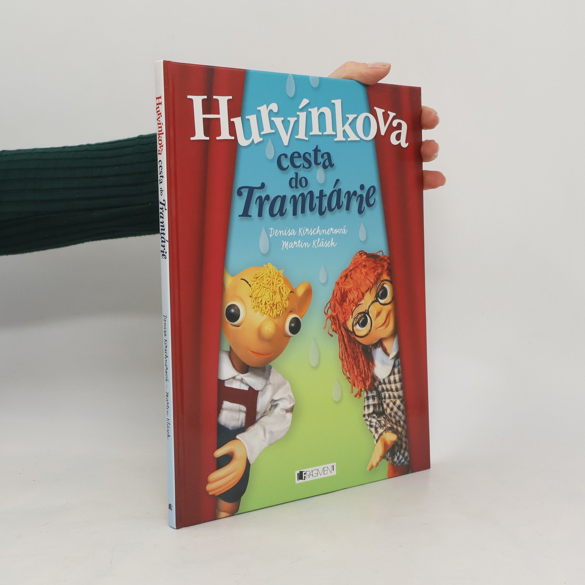 Denisa Kirschnerová Hurvínkova cesta do Tramtárie