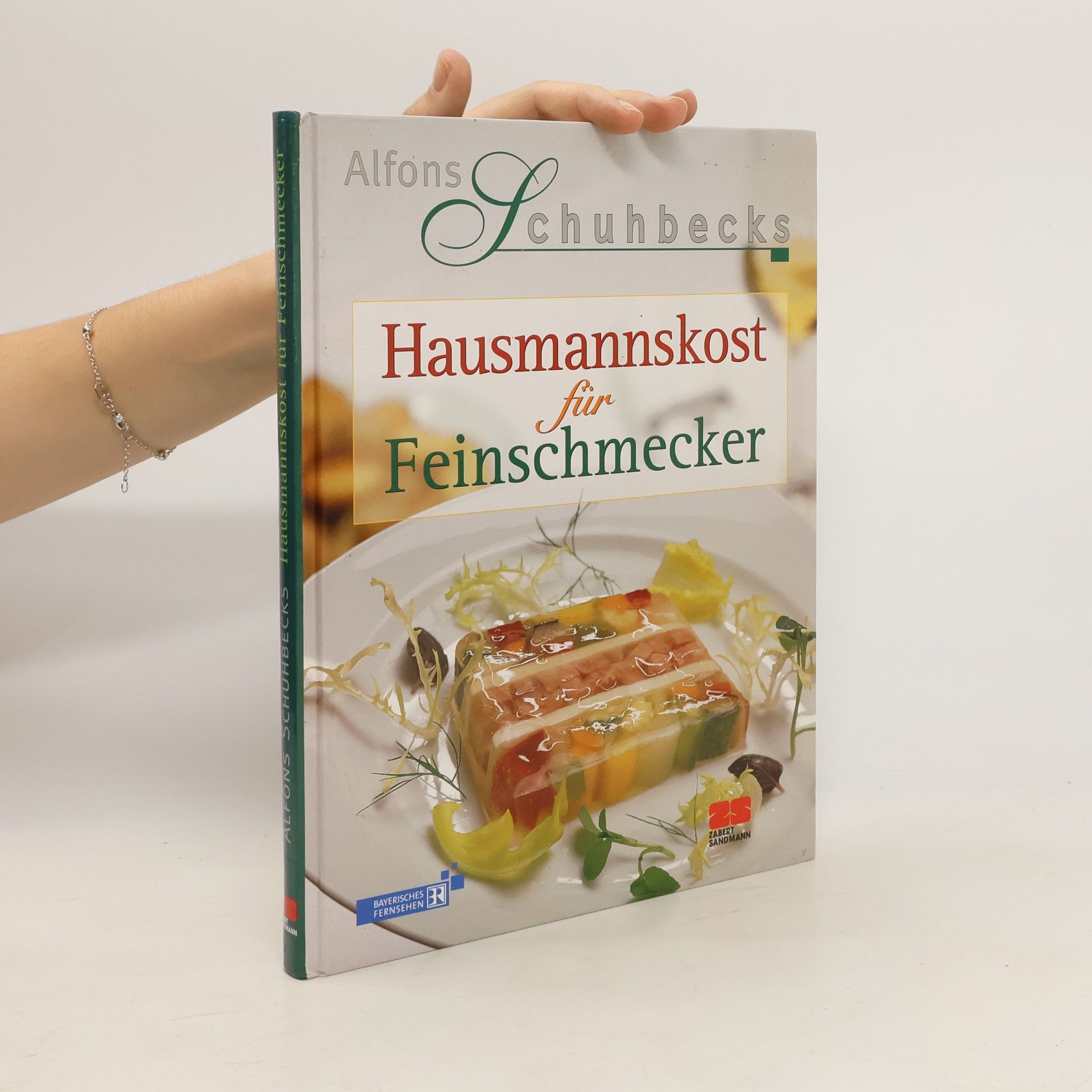 Alfons Schuhbecks Hausmannskost für Feinschmecker